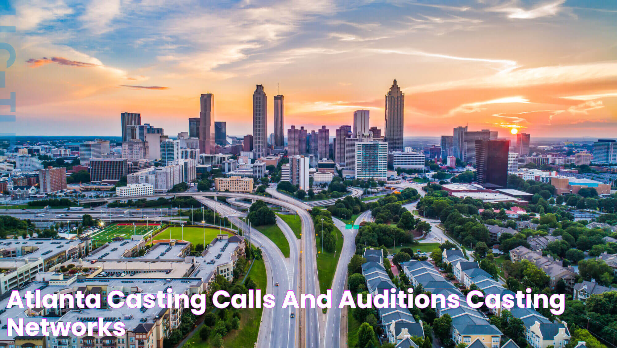 Opportunities Await: Your Guide To Atlanta Casting Calls