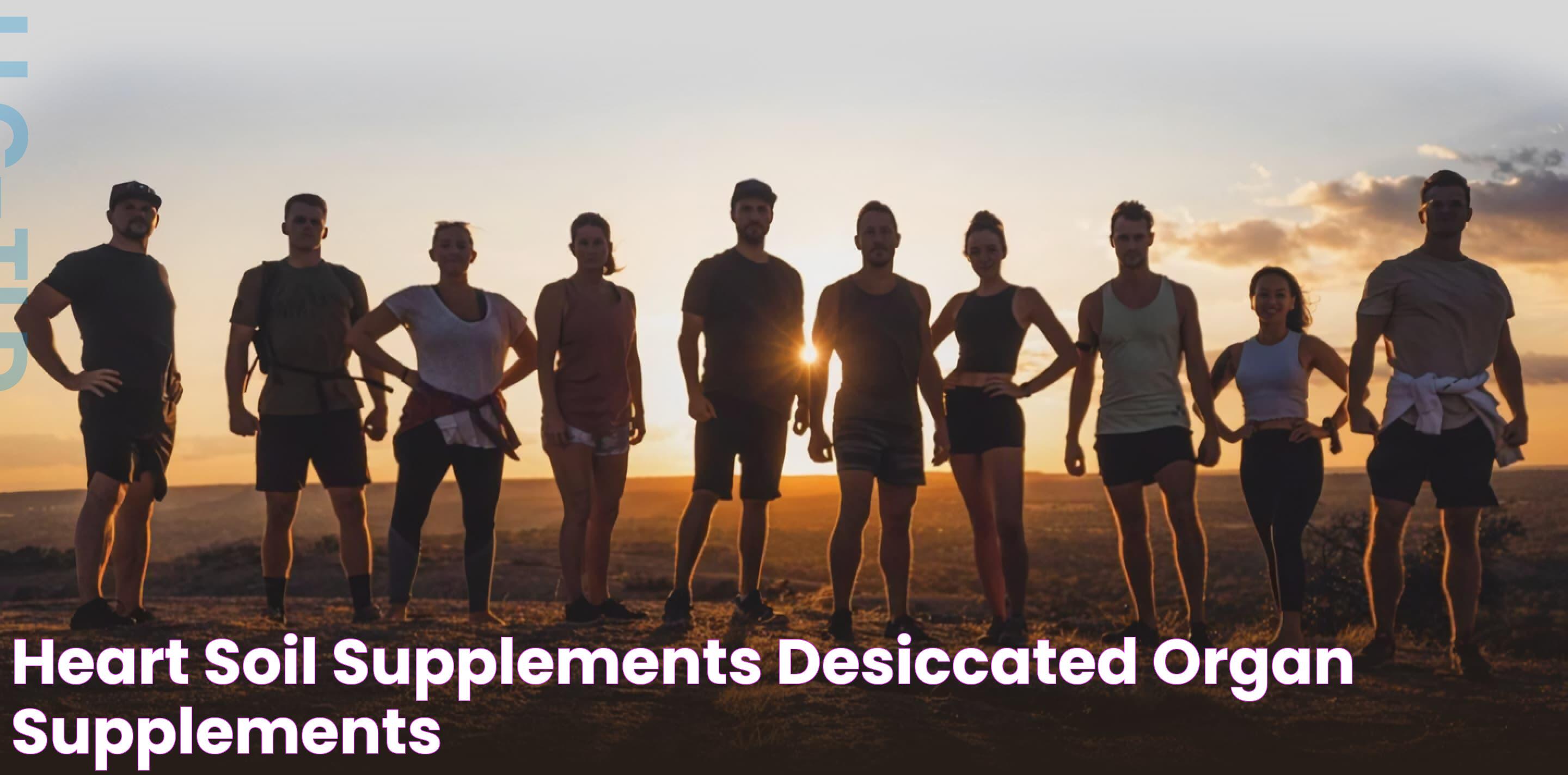 Heart & Soil Supplements Desiccated Organ Supplements