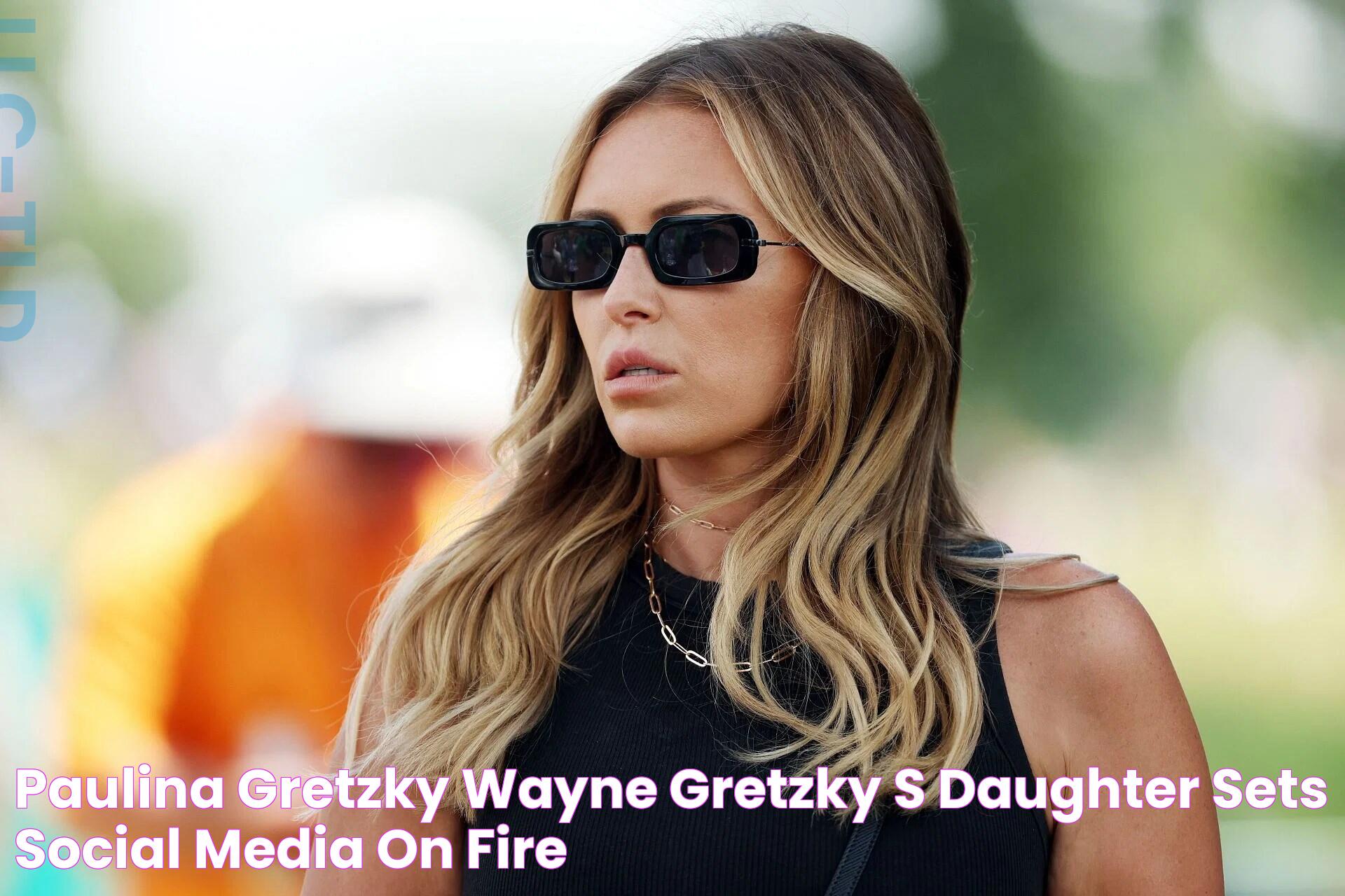 Wayne Gretzky's Daughter: A Closer Look At Her Life And Achievements