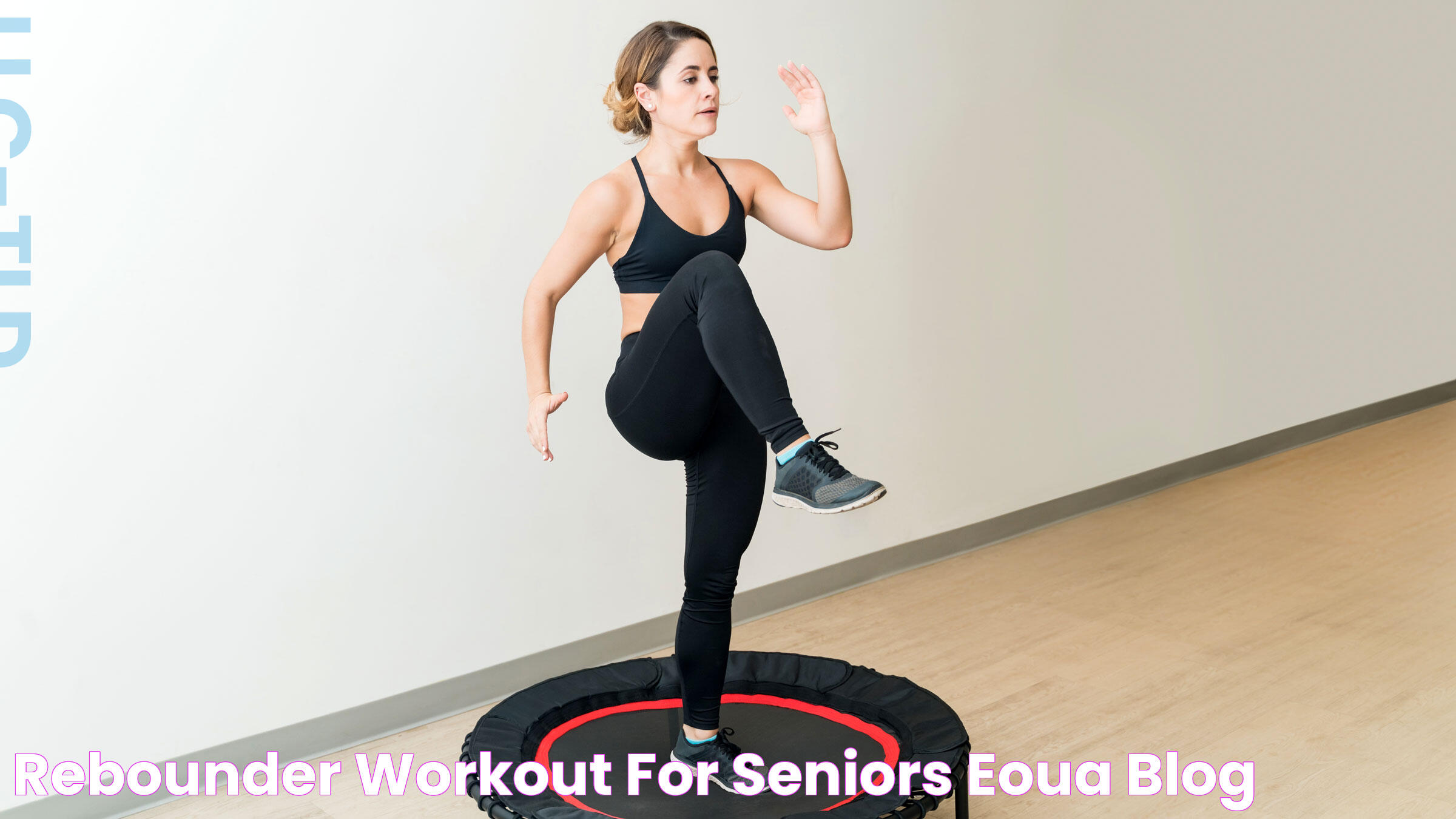 Rebounder Workout For Seniors EOUA Blog