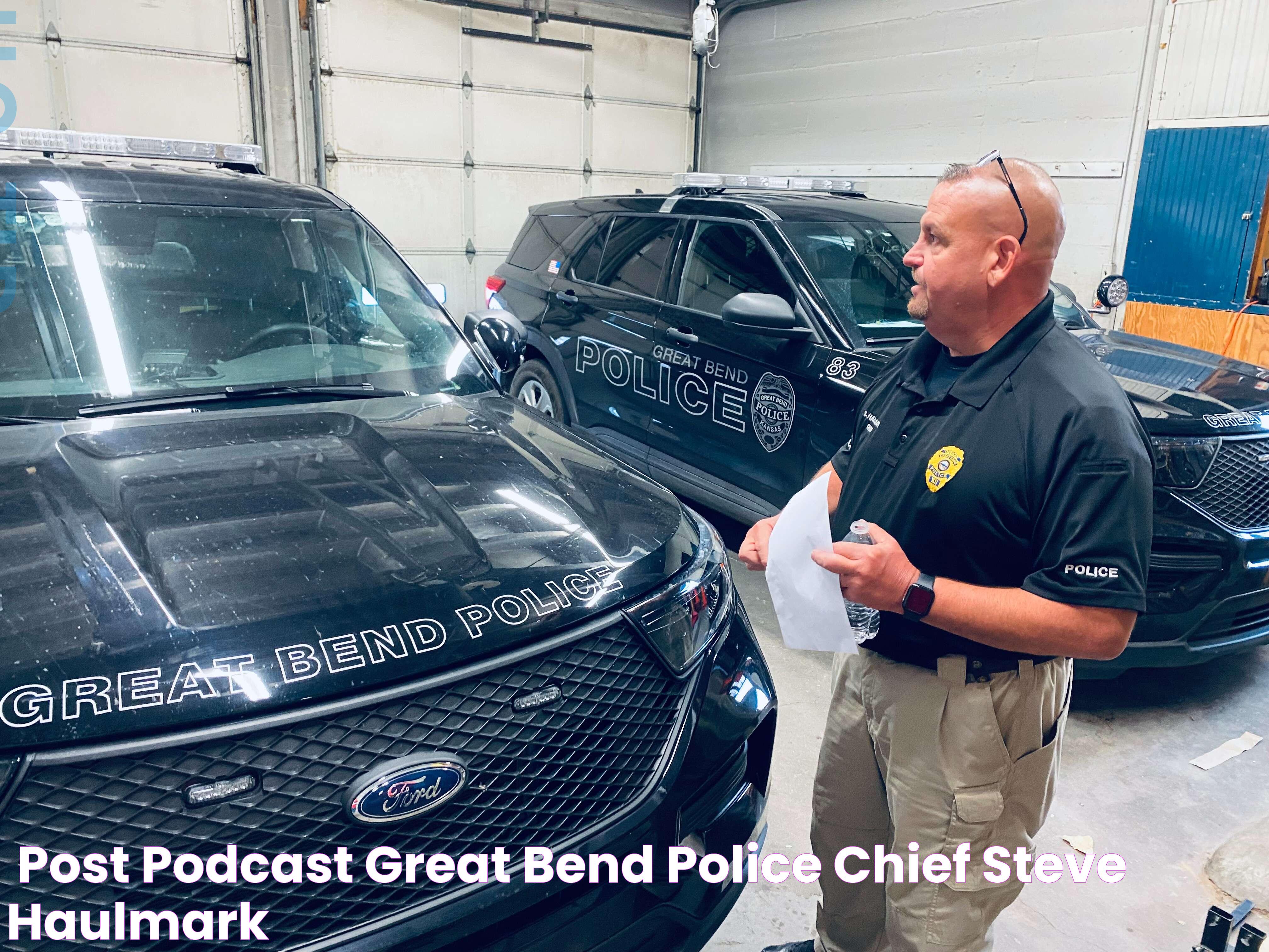 🎙Post Podcast Great Bend Police Chief Steve Haulmark