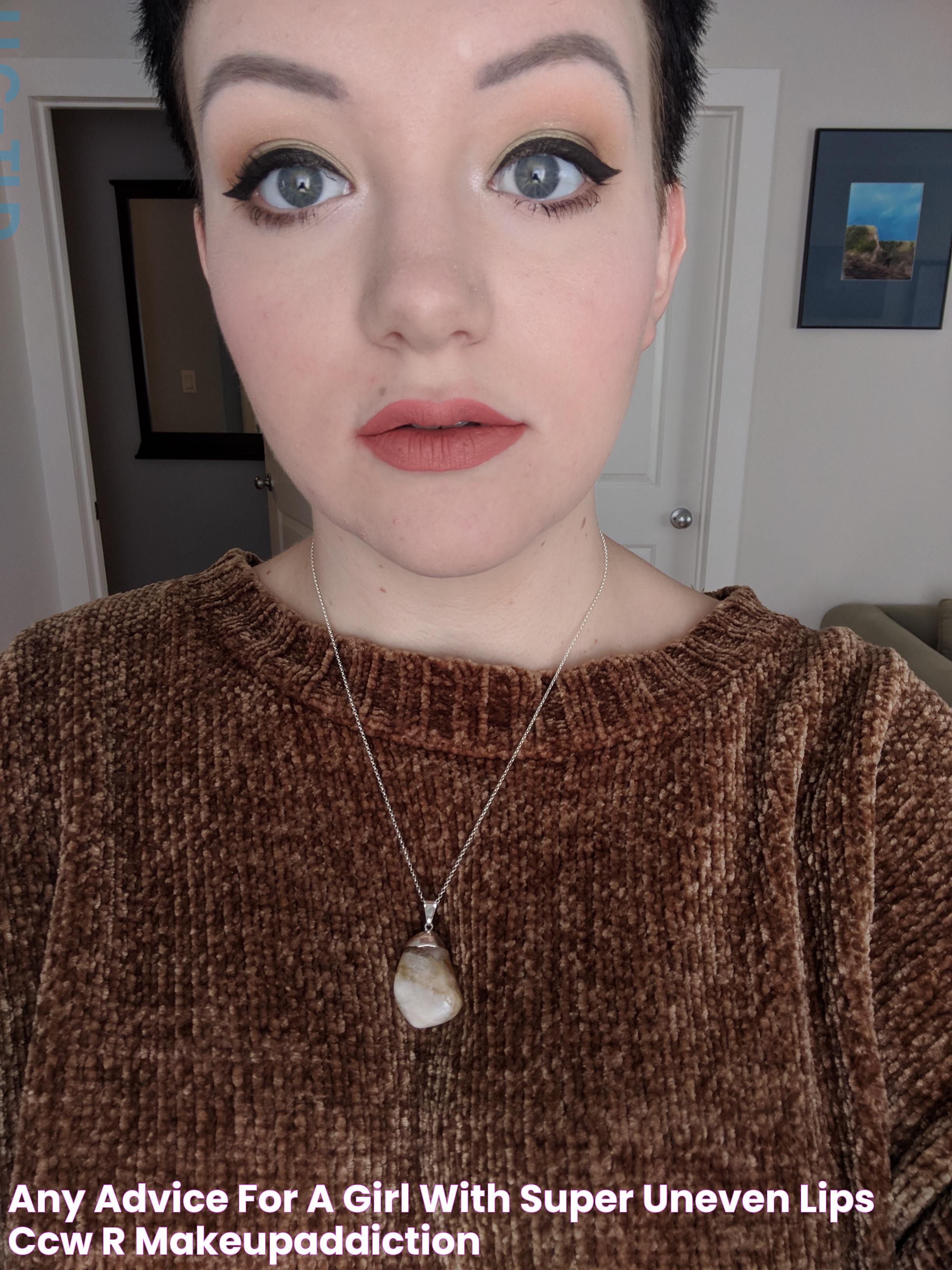 Any advice for a girl with super uneven lips? (CCW) r/MakeupAddiction