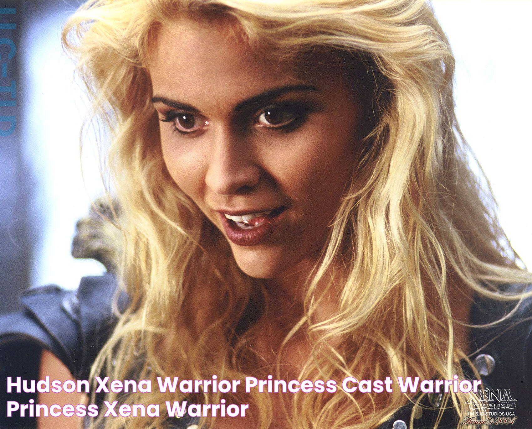 Hudson Xena warrior princess cast, Warrior princess, Xena warrior