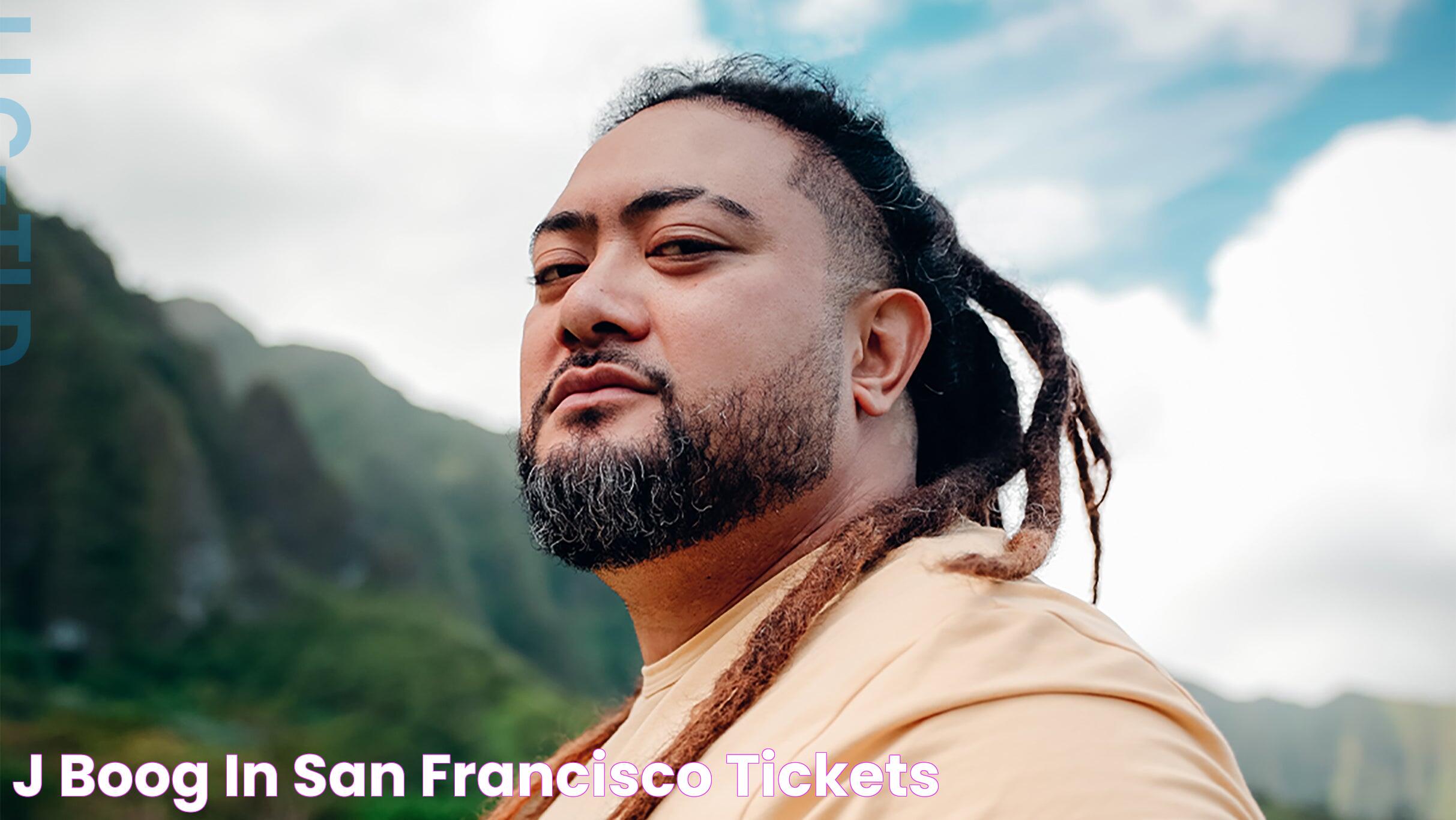 J Boog in san francisco TICKETS