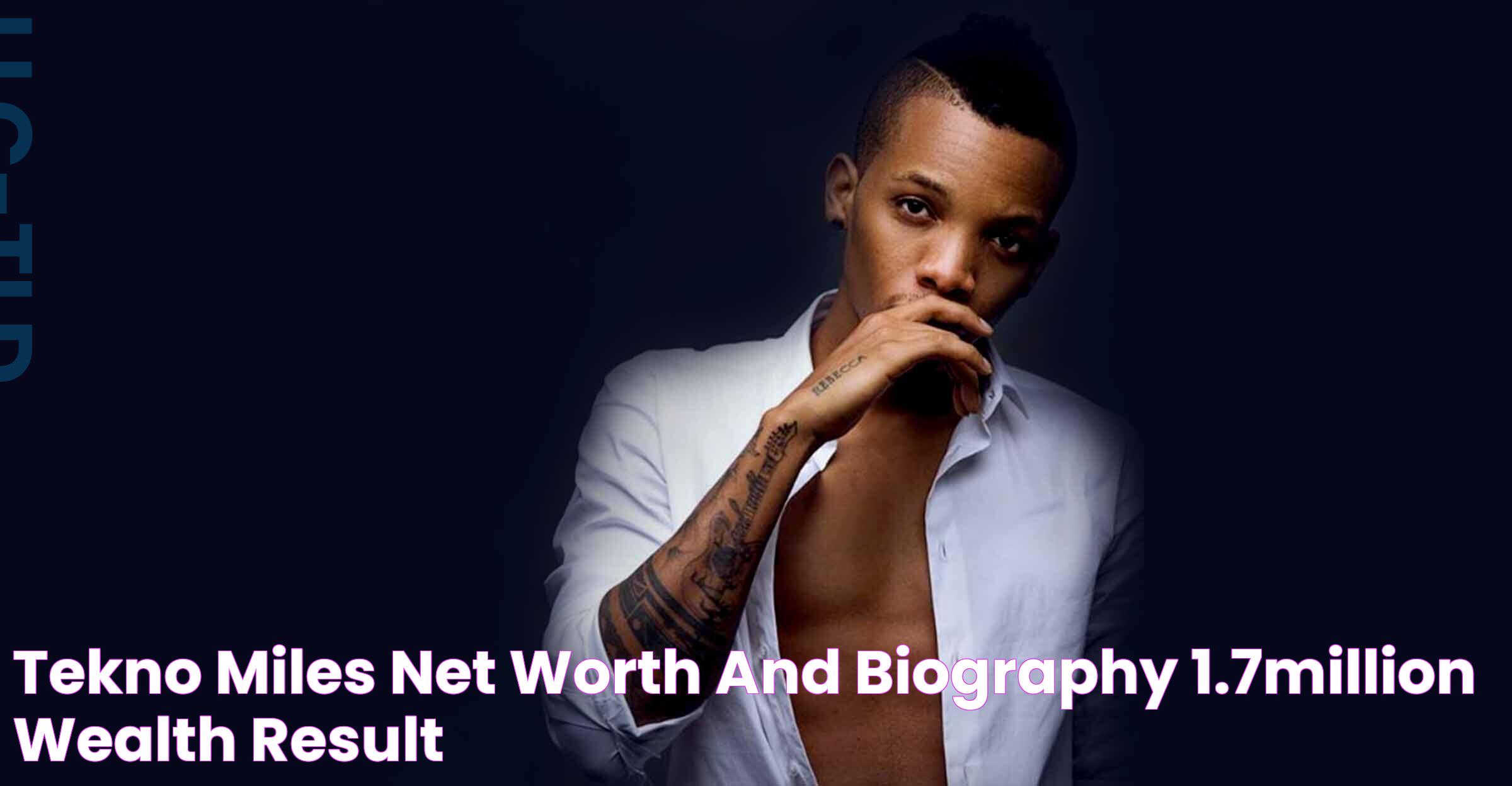 Tekno Miles Net Worth And Biography (1.7million) Wealth Result