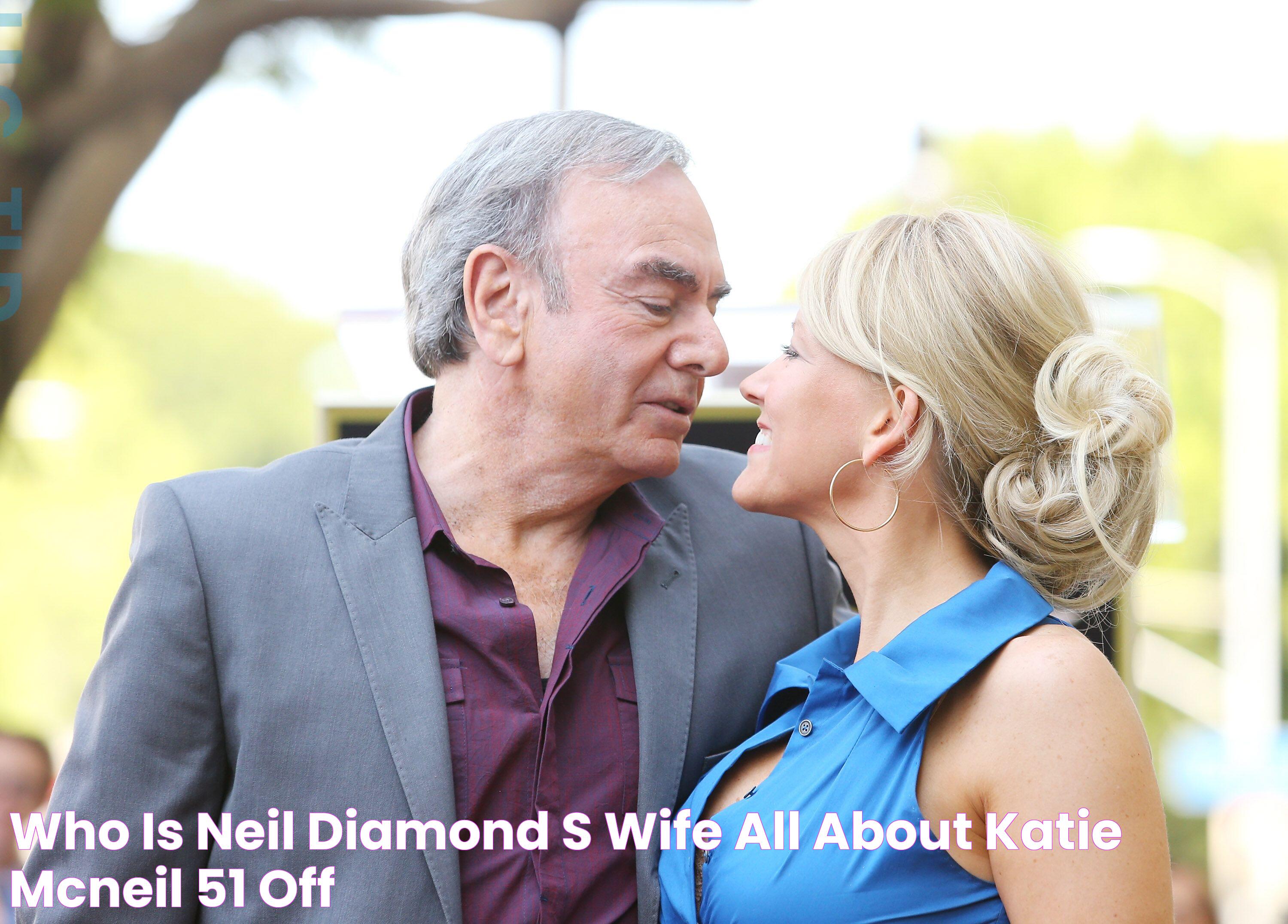 Age And Life Of Neil Diamond's Wife: Discovering The Intriguing Details