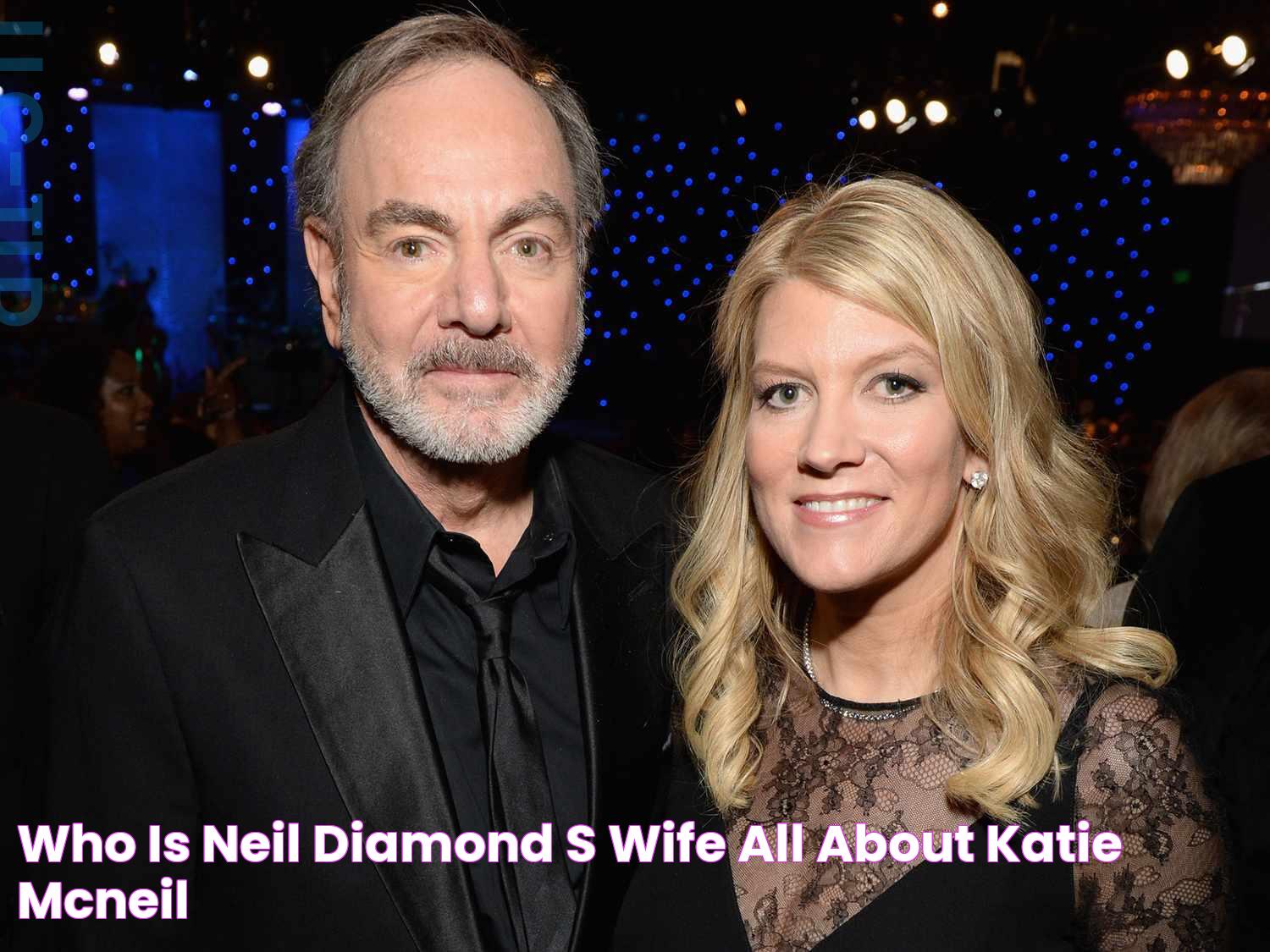 Neil Diamond Wife Jaye Posner: A Tale Of Love And Legacy