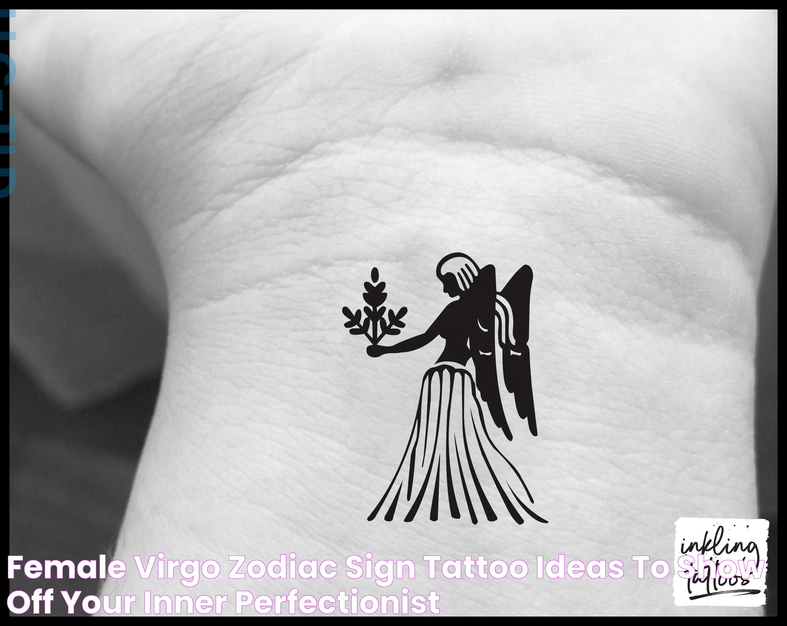 Female Virgo Zodiac Sign Tattoo Ideas to Show Off Your Inner Perfectionist