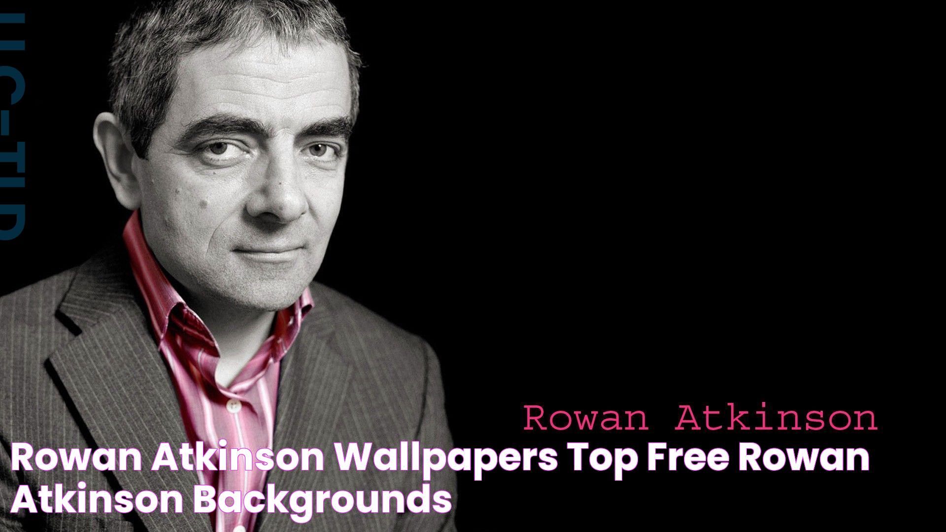 Rowan Atkinson Wallpapers Top Free Rowan Atkinson Backgrounds