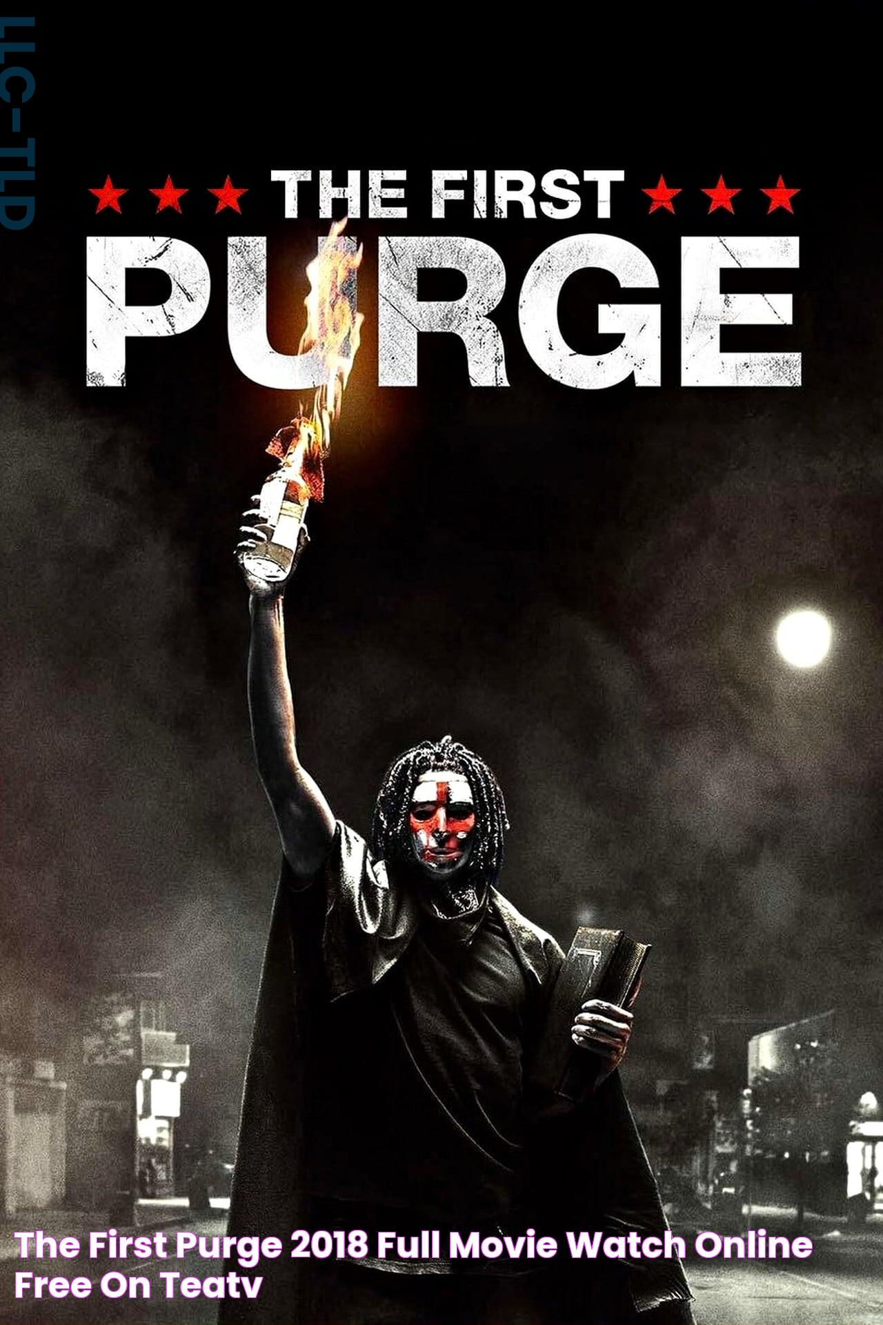 The First Purge 2018 full movie watch online free on Teatv