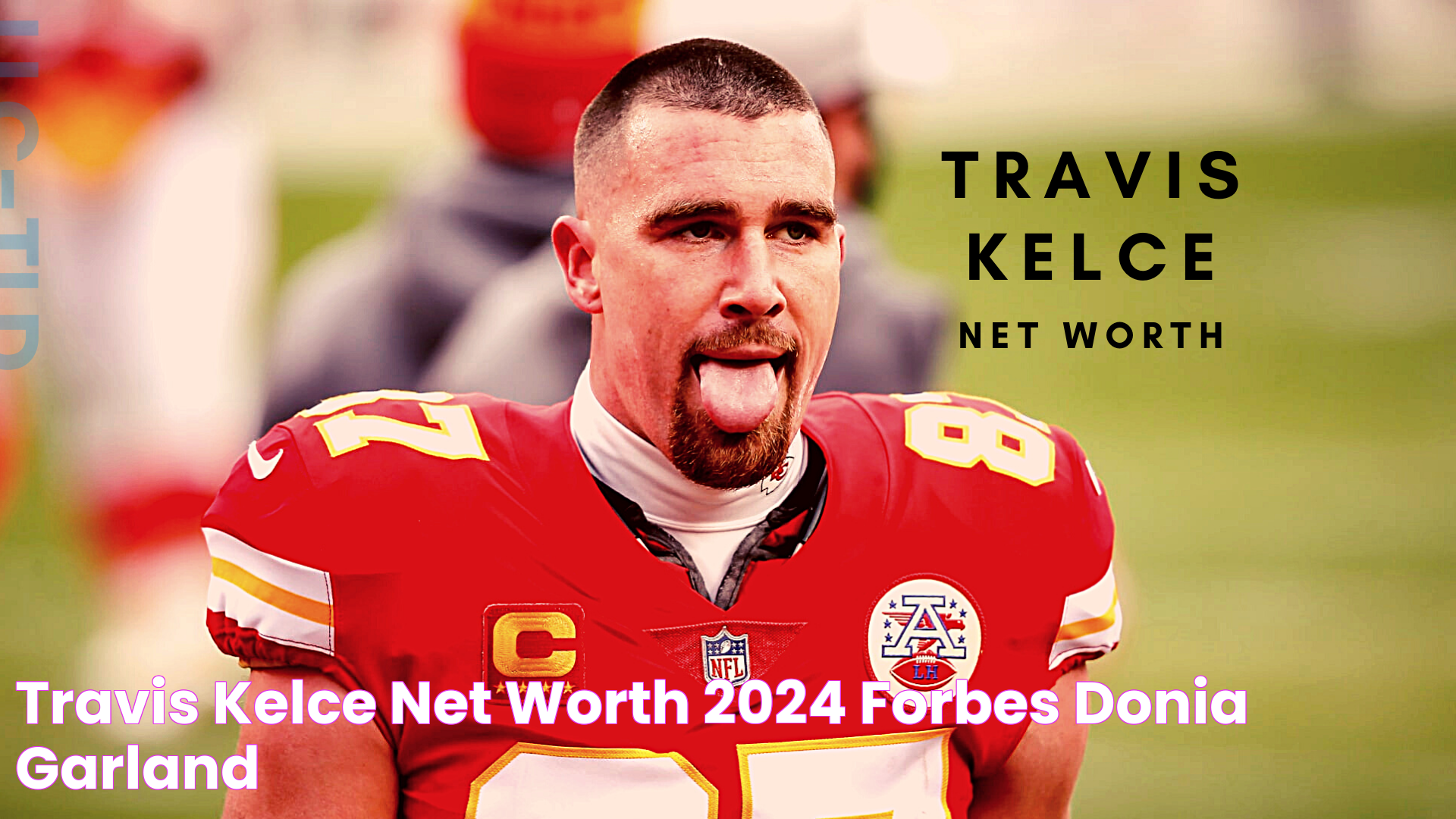 Travis Kelce Net Worth 2024 Forbes Donia Garland