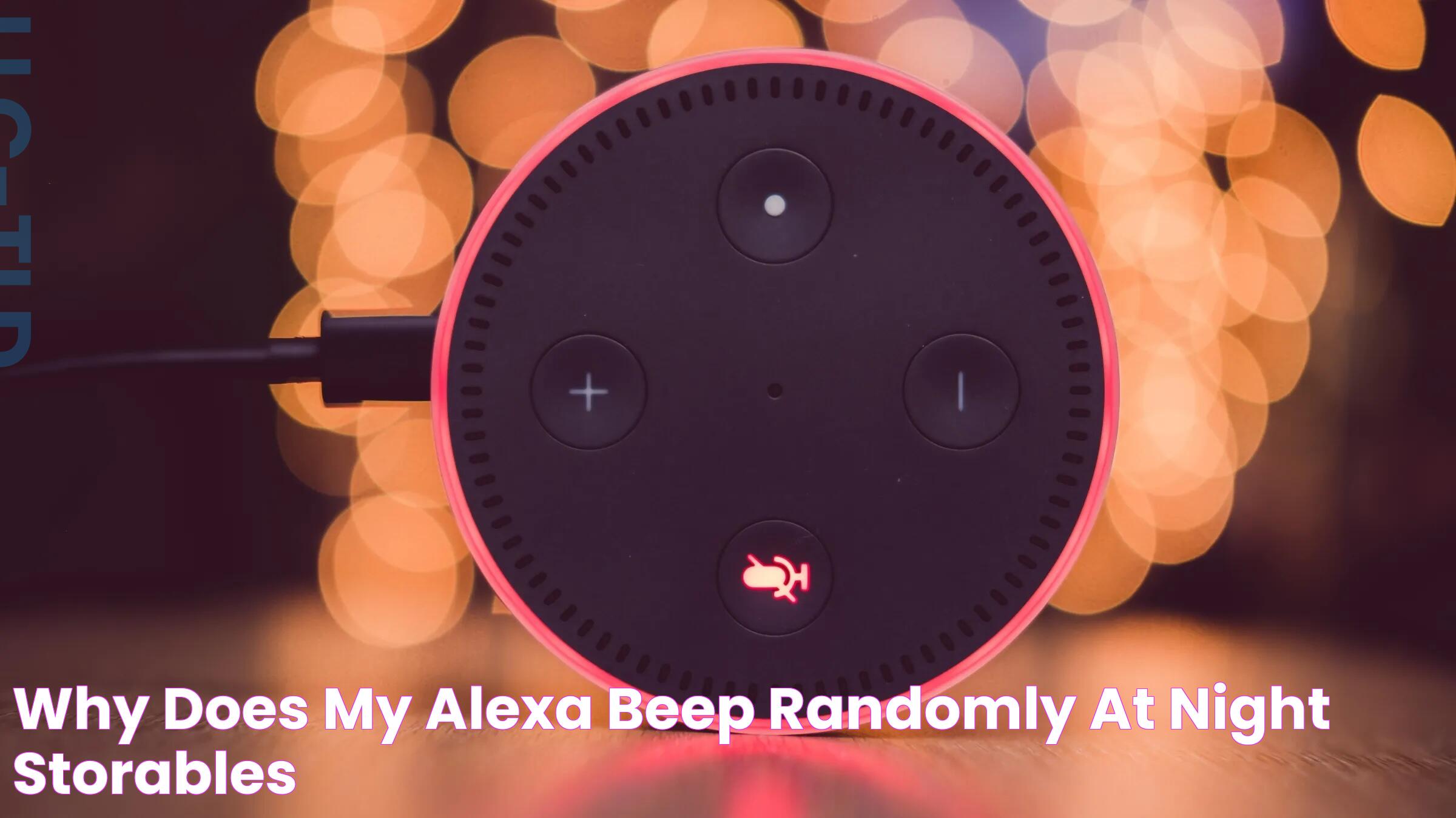 Why Does My Alexa Randomly Beep? A Comprehensive Guide