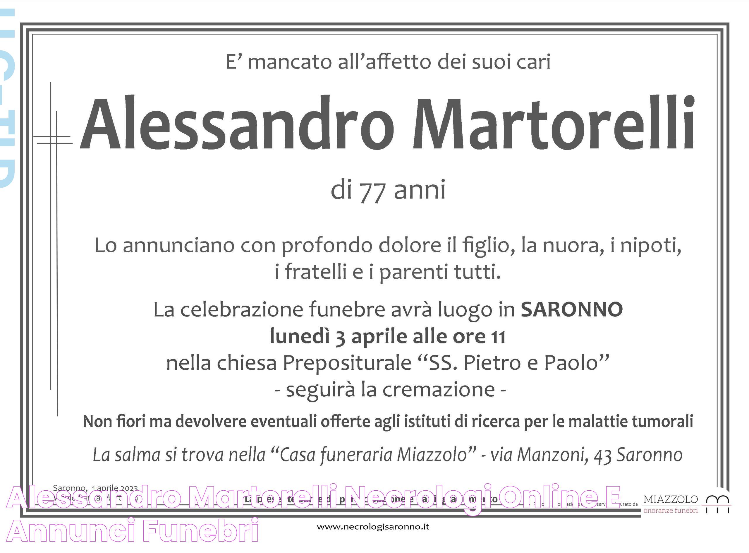 ALESSANDRO MARTORELLI Necrologi Online e Annunci Funebri