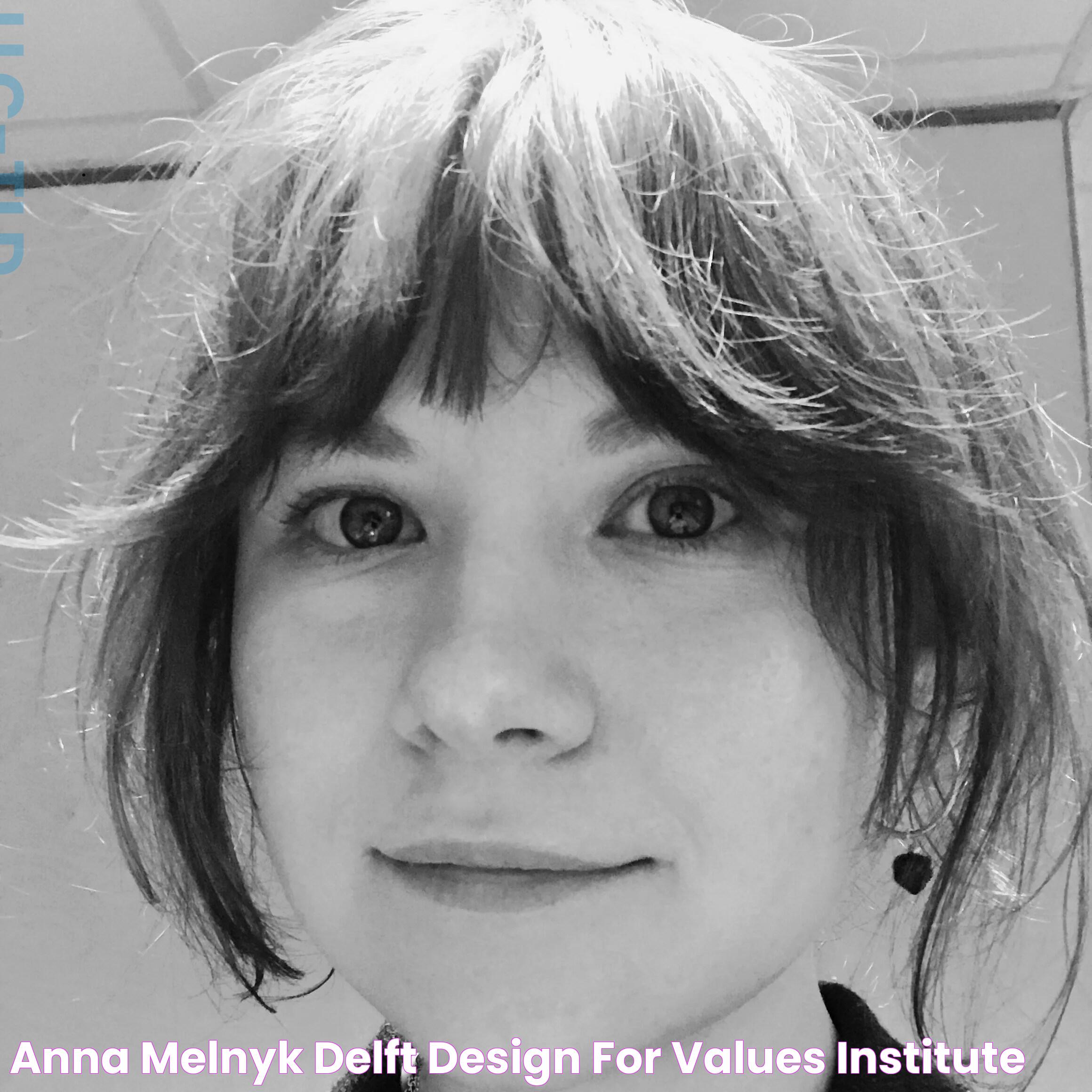 Anna Melnyk Delft Design for Values Institute