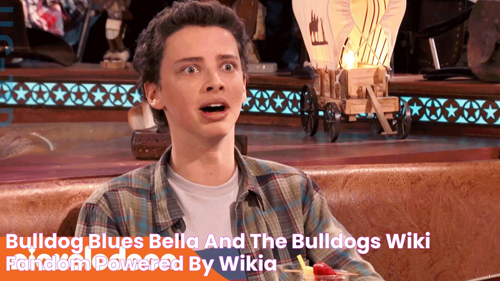 Bulldog Blues Bella and the Bulldogs Wiki FANDOM powered by Wikia