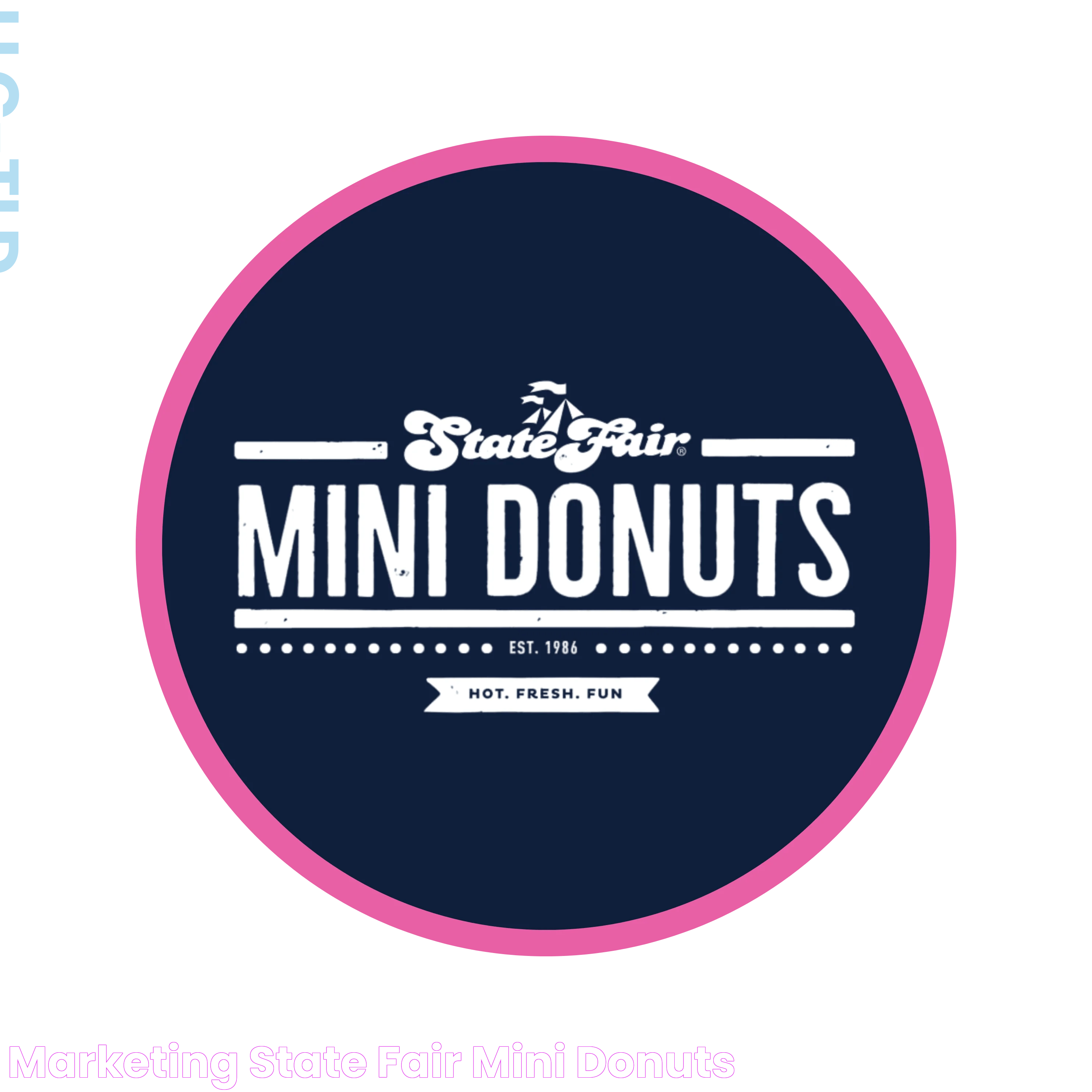 Marketing State Fair Mini Donuts