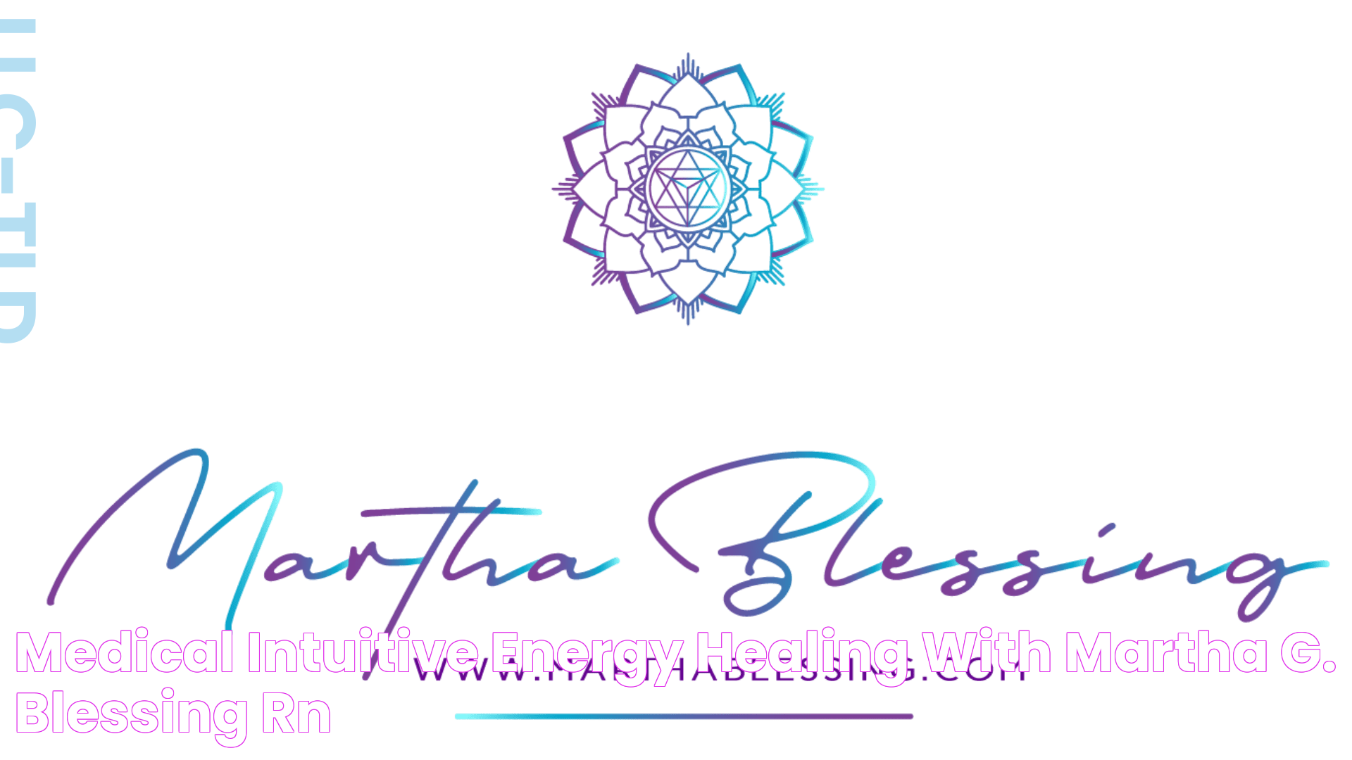 Medical Intuitive Energy Healing with Martha G. Blessing, RN