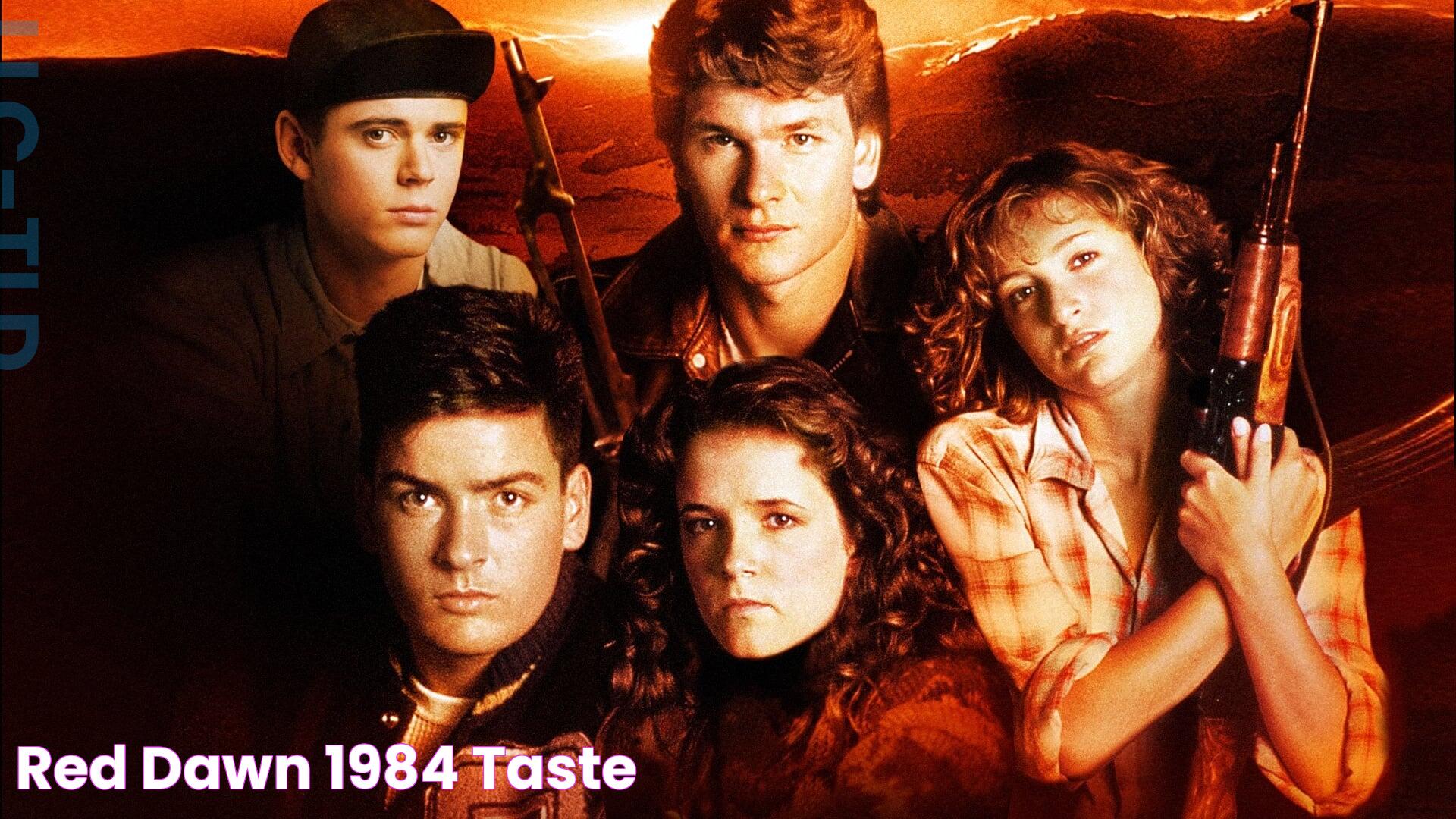 Red Dawn (1984) Taste