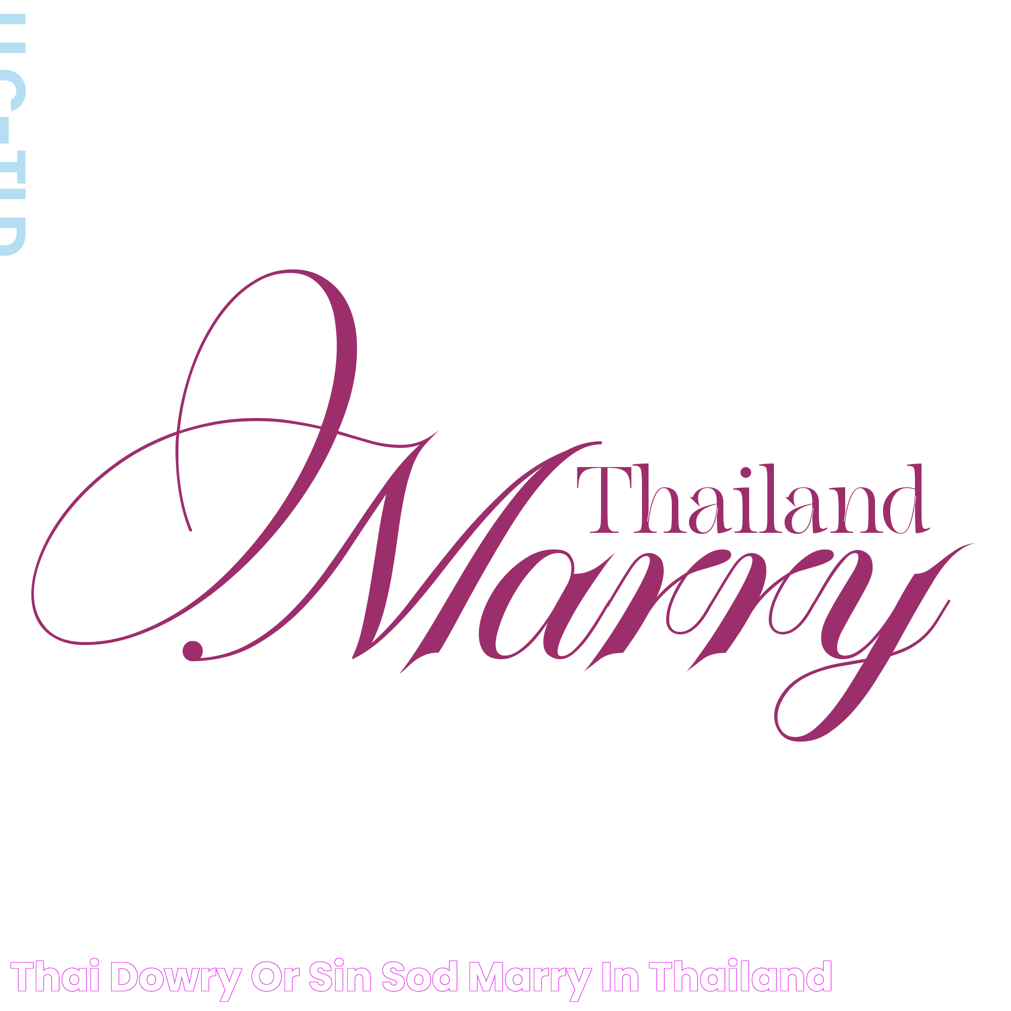 Thai Dowry or Sin Sod Marry in Thailand