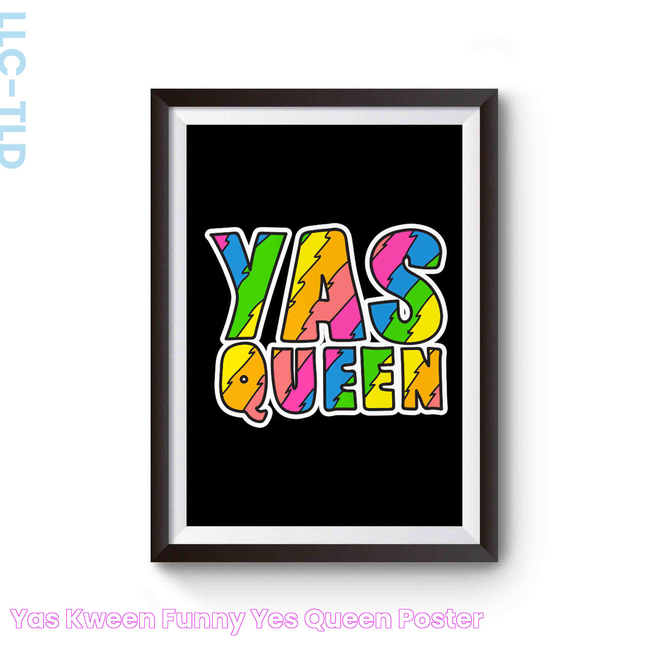 Yas Kween Funny Yes Queen Poster