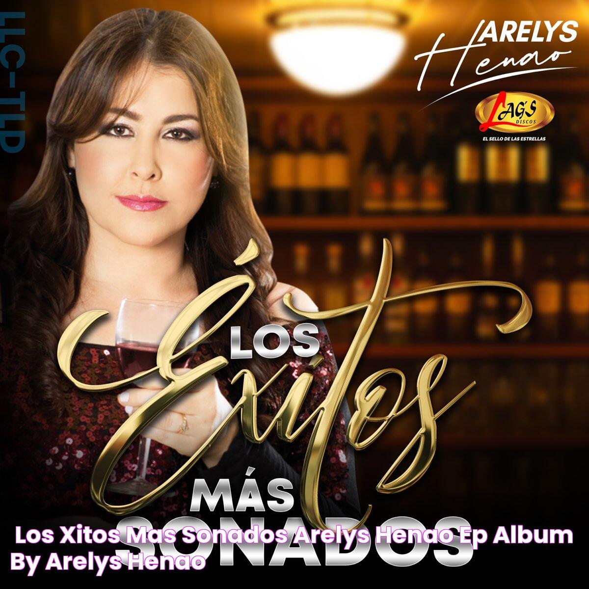 ‎Los Éxitos Mas Sonados Arelys Henao EP Album by Arelys Henao