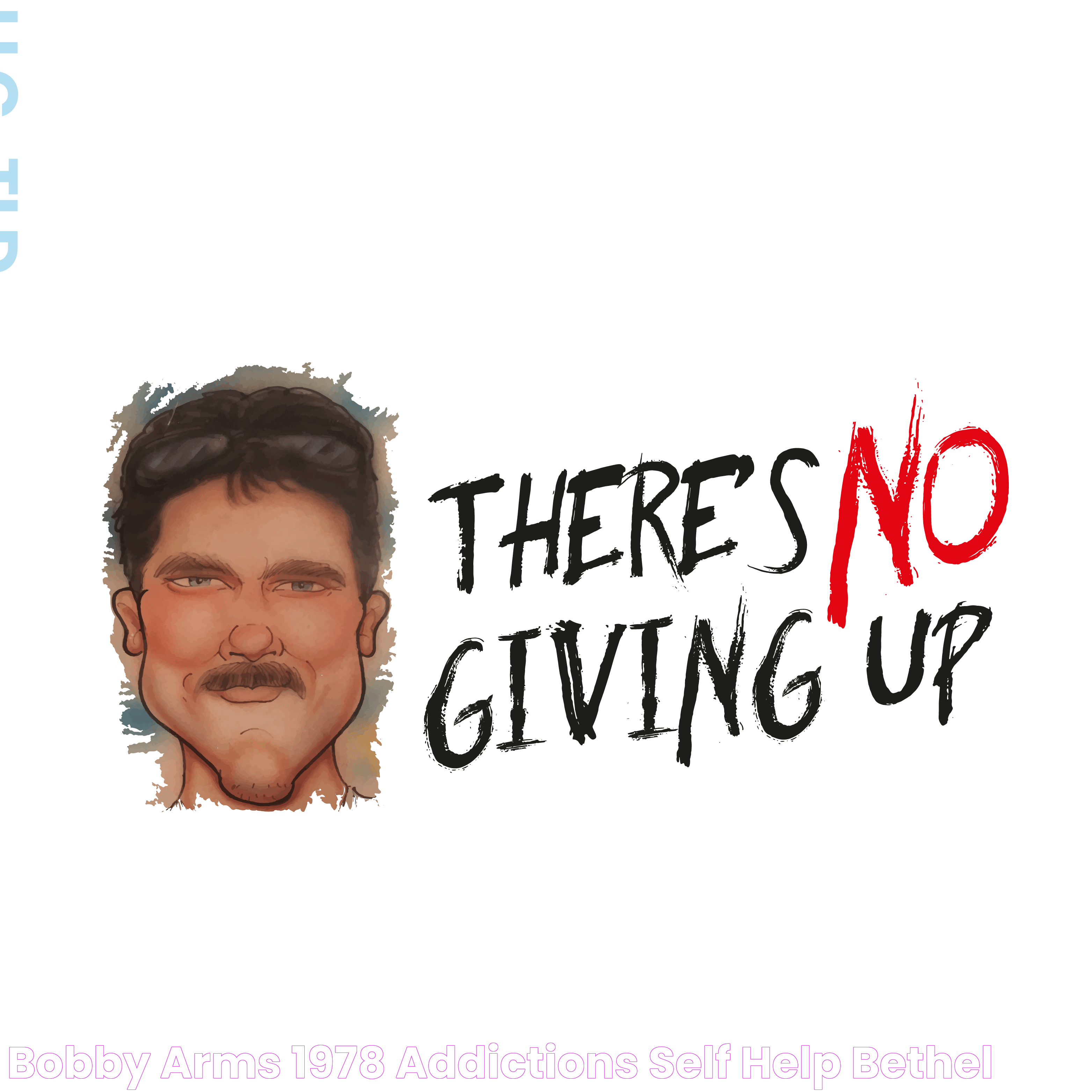 Bobby Arms 1978 Addictions Self Help Bethel