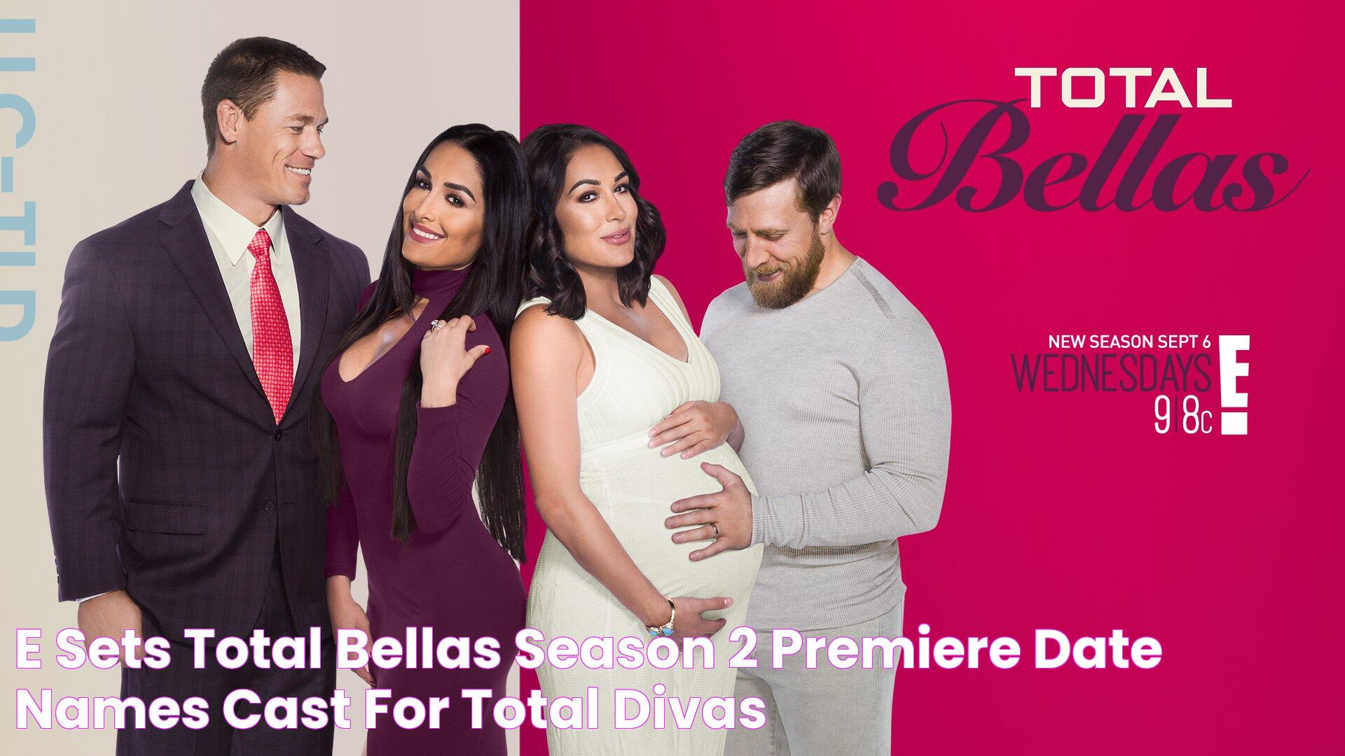 E! sets Total Bellas Season 2 premiere date, names cast for Total Divas