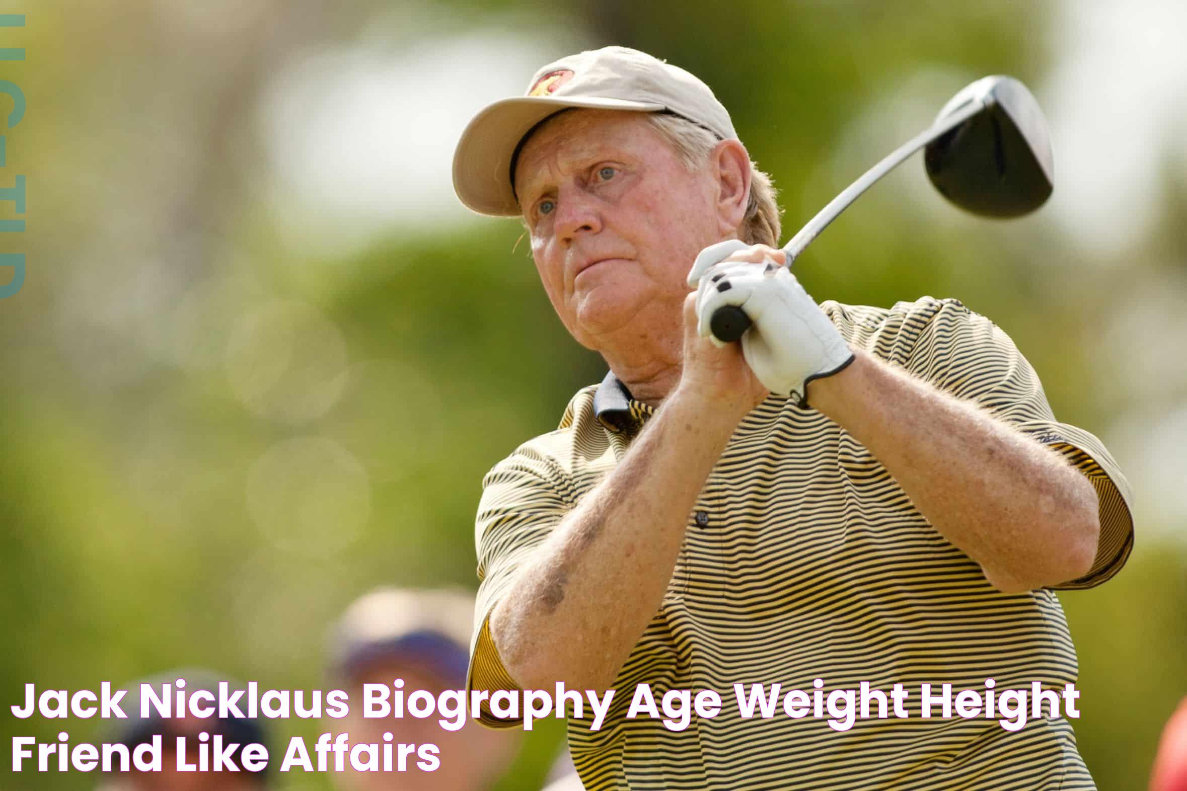 Jack Nicklaus Biography, Age, Weight, Height, Friend, Like, Affairs