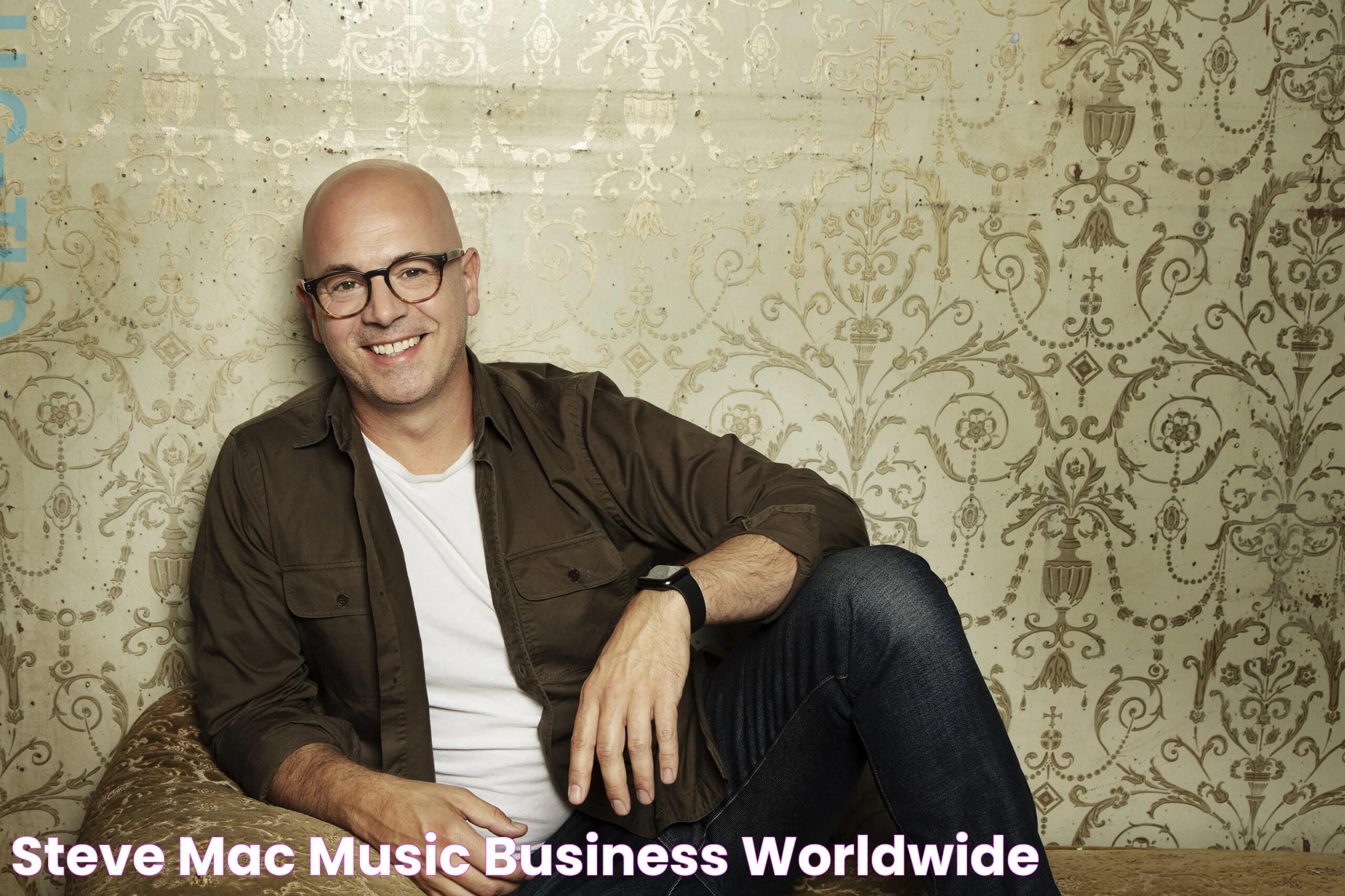 Steve Mac Music Business Worldwide