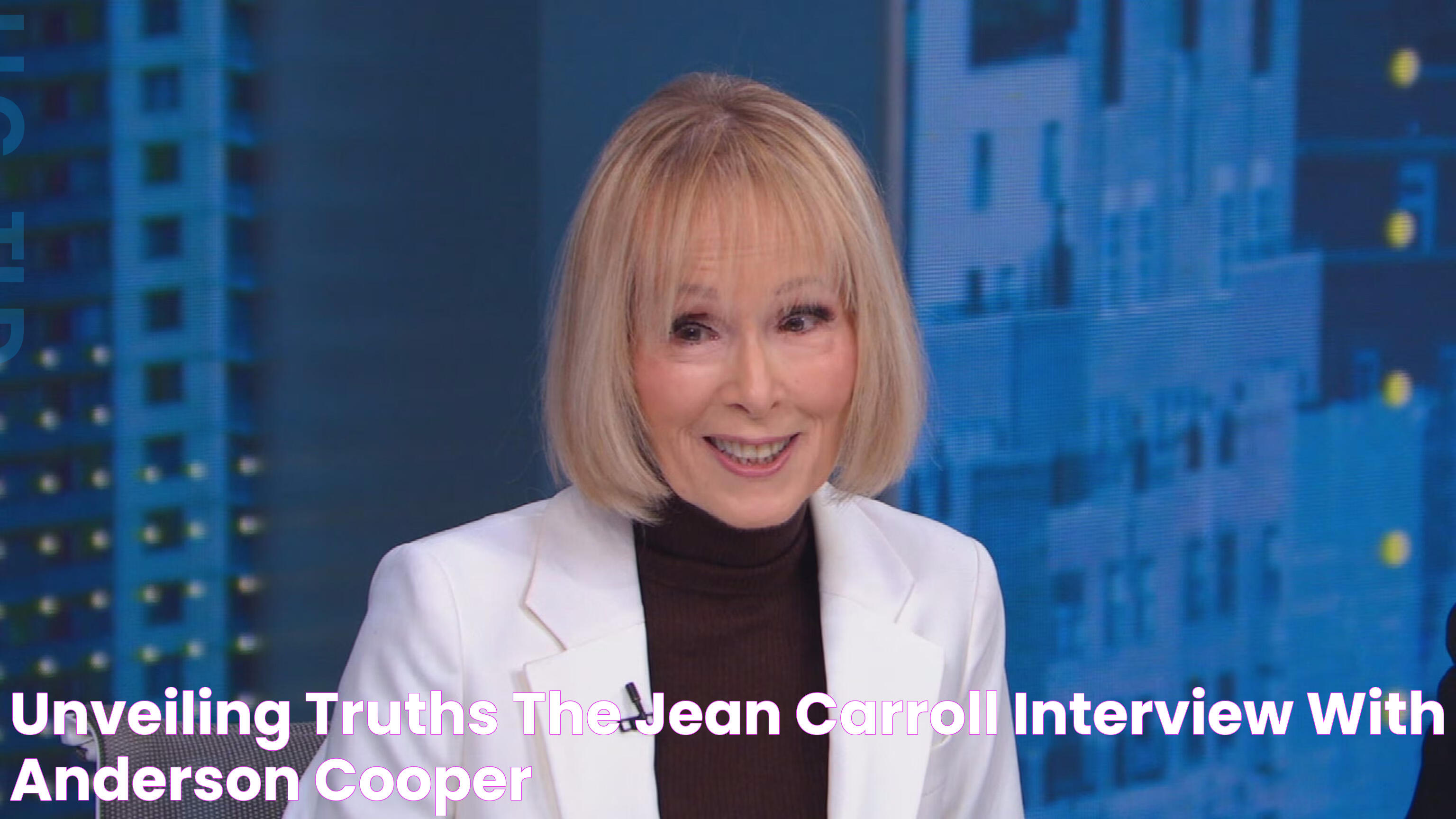 Insights Into The E Jean Carroll Interview With Anderson Cooper