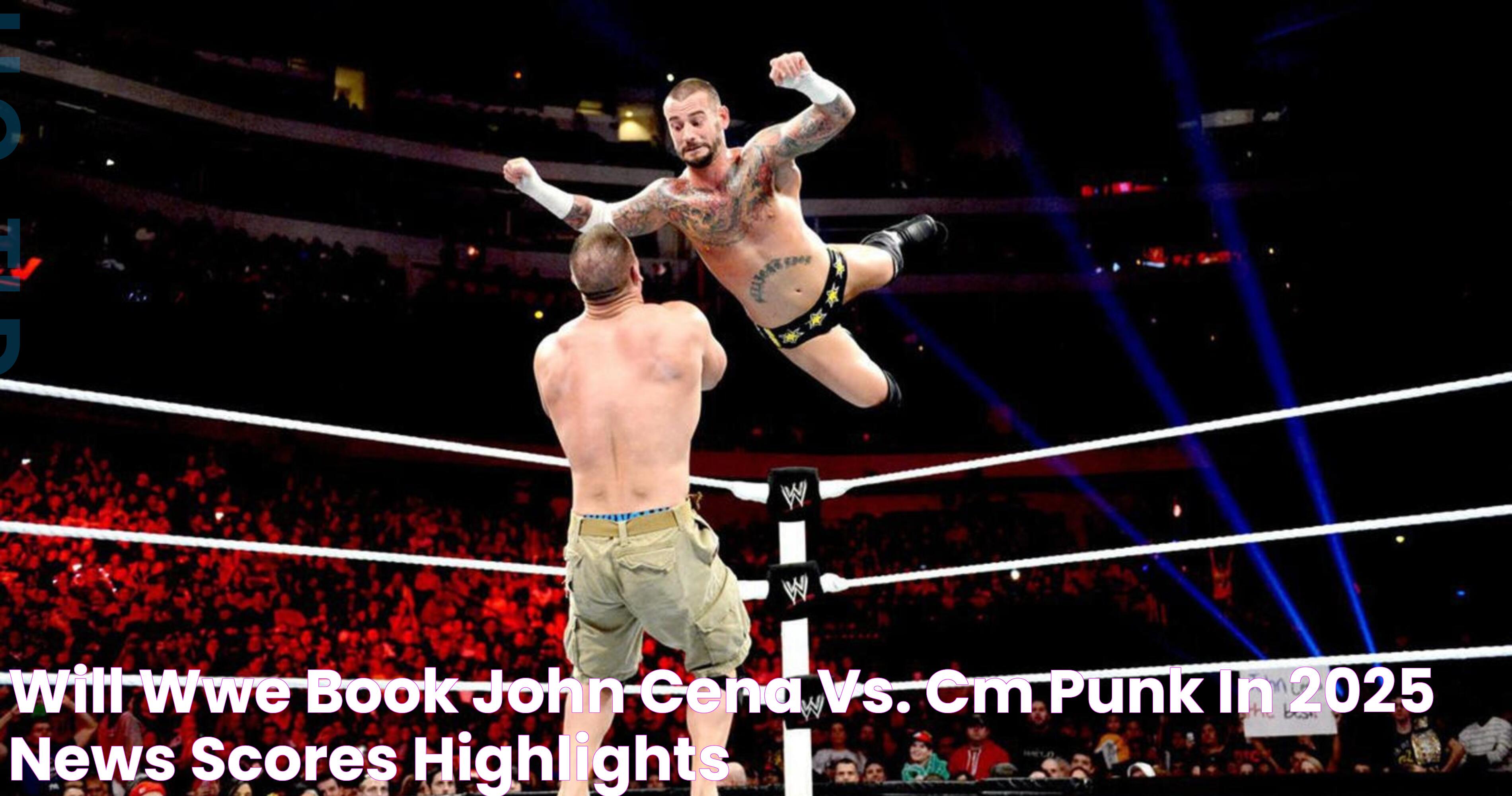 John Cena Vs CM Punk Summerslam 2011: The Epic Showdown That Defined A Generation