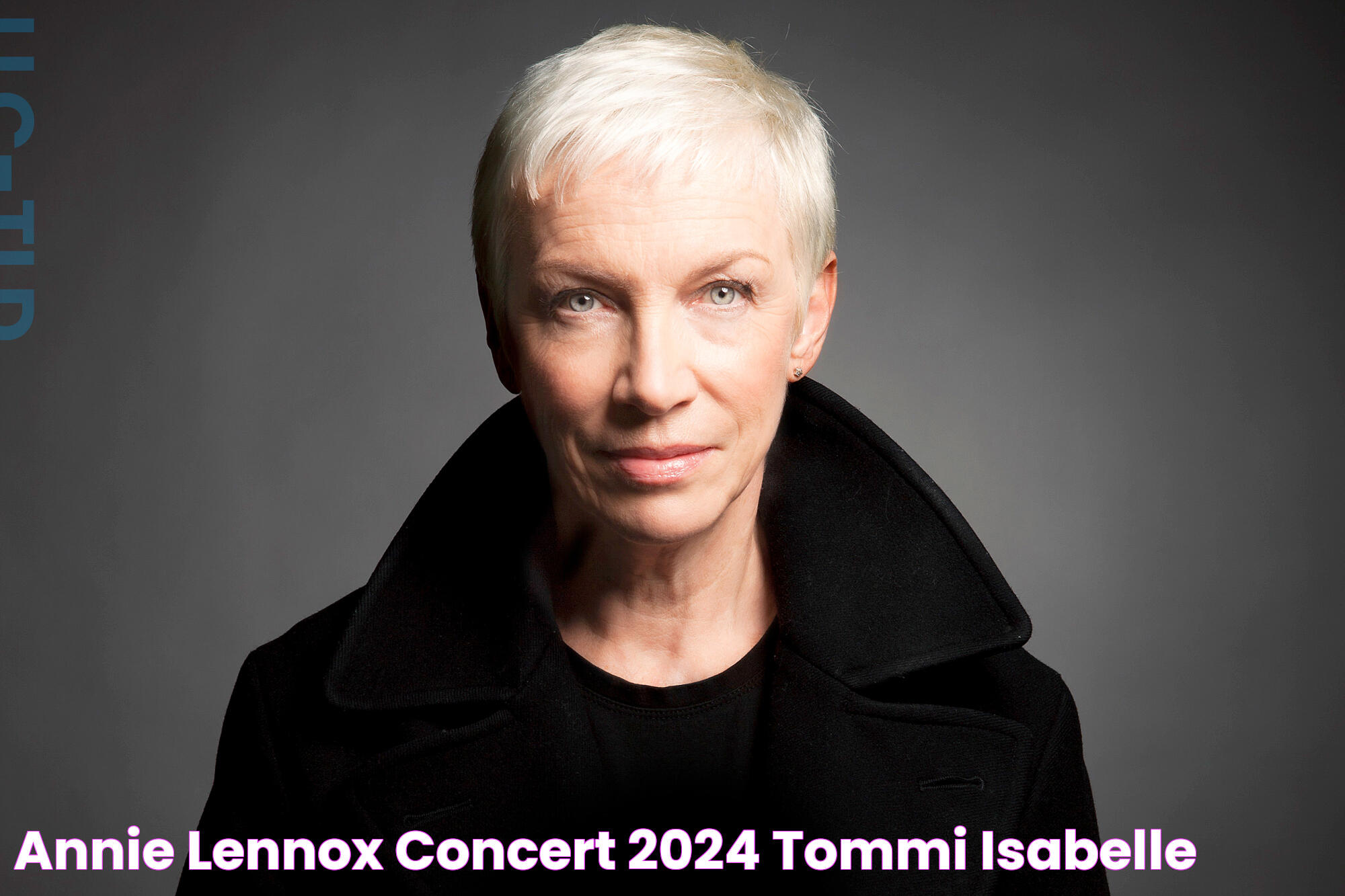 Annie Lennox: Anticipating A Stellar Return At The Grammys 2024