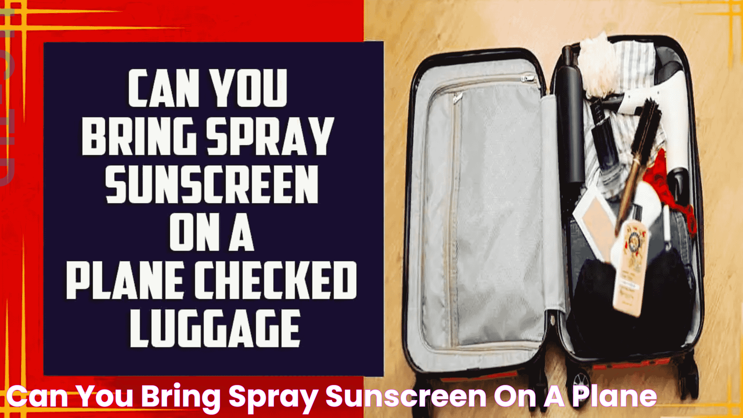 Essential Guide To Bringing Spray Sunscreen On A Plane: Safety And Regulations