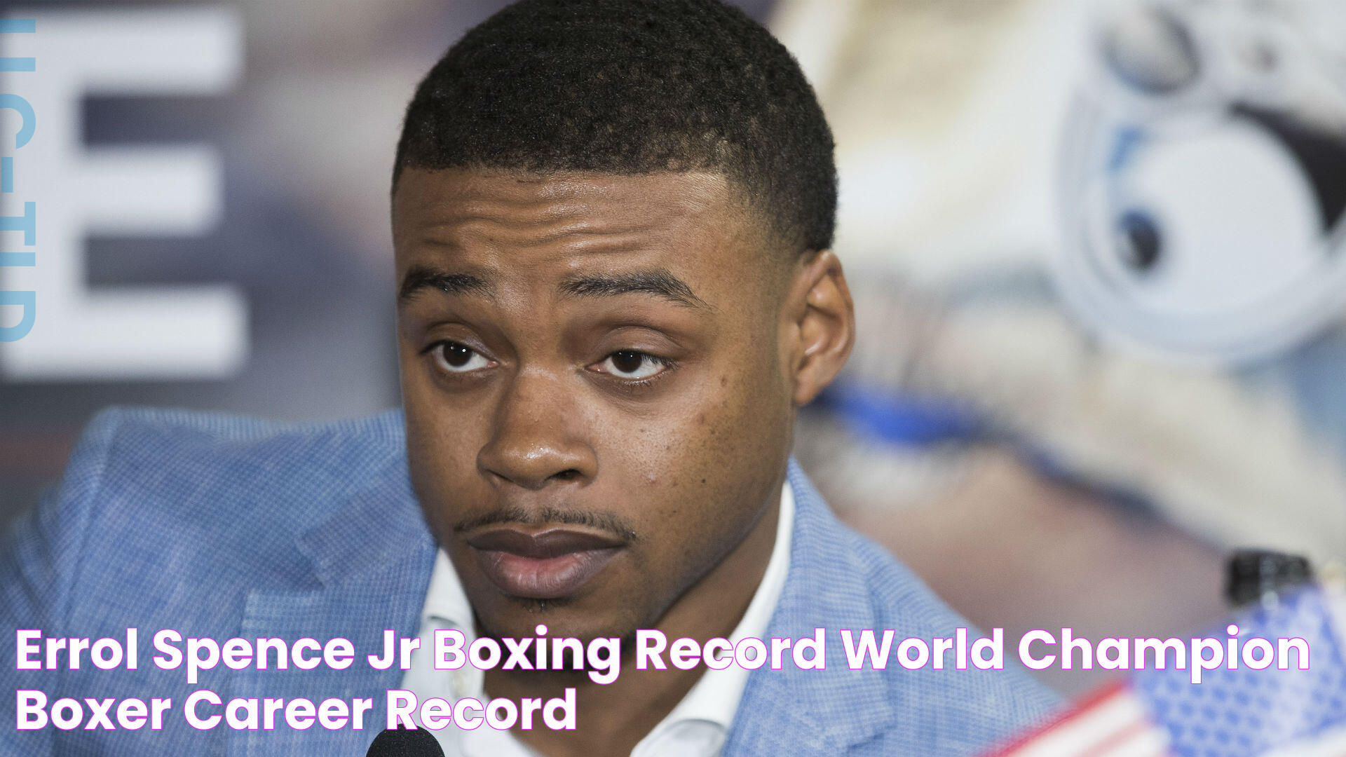 Errol Spence Jr Boxing Record World Champion Boxer Career Record