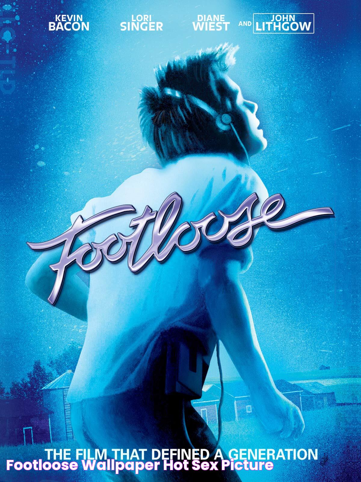 Footloose Wallpaper Hot Sex Picture