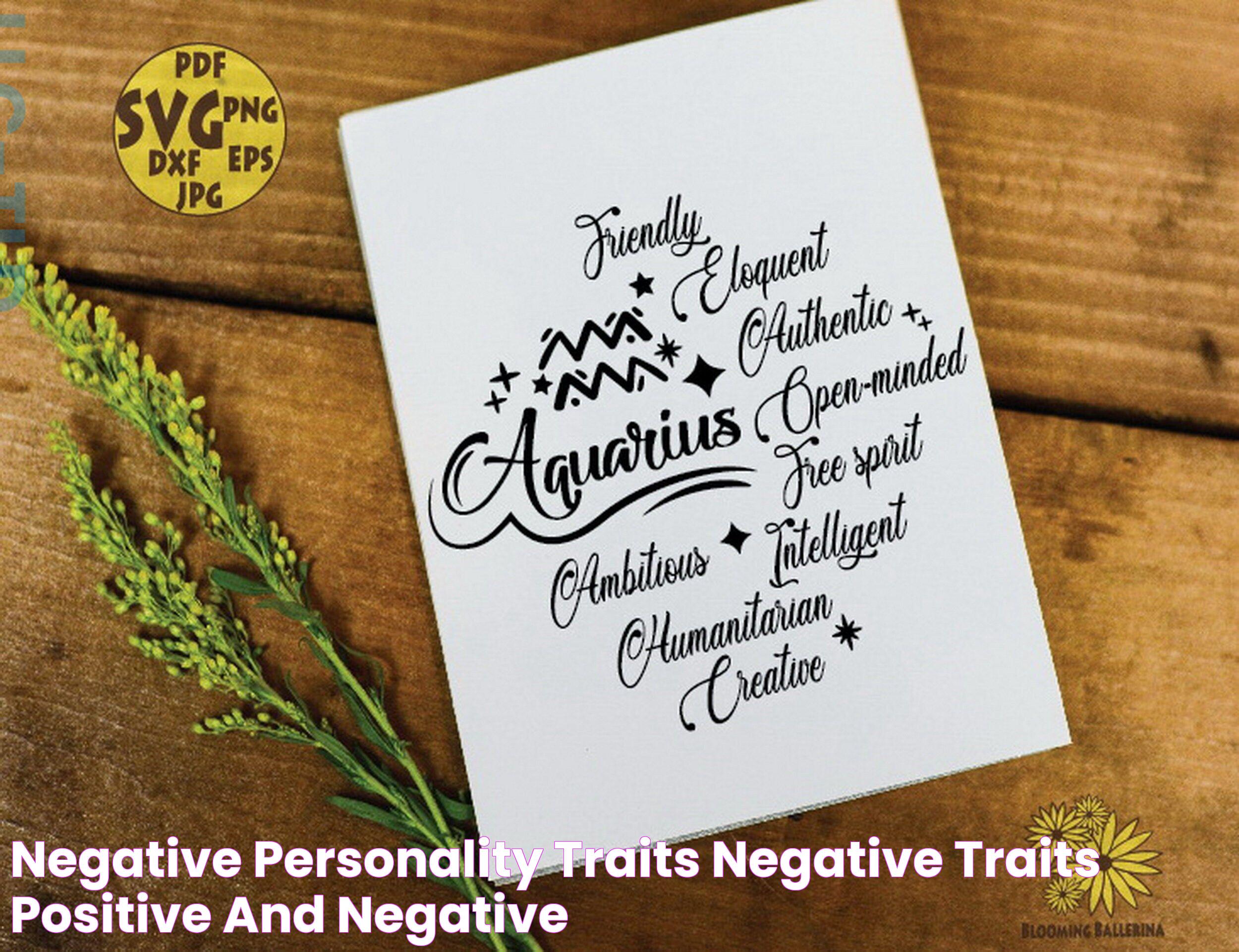 Negative Personality Traits, Negative Traits, Positive And Negative