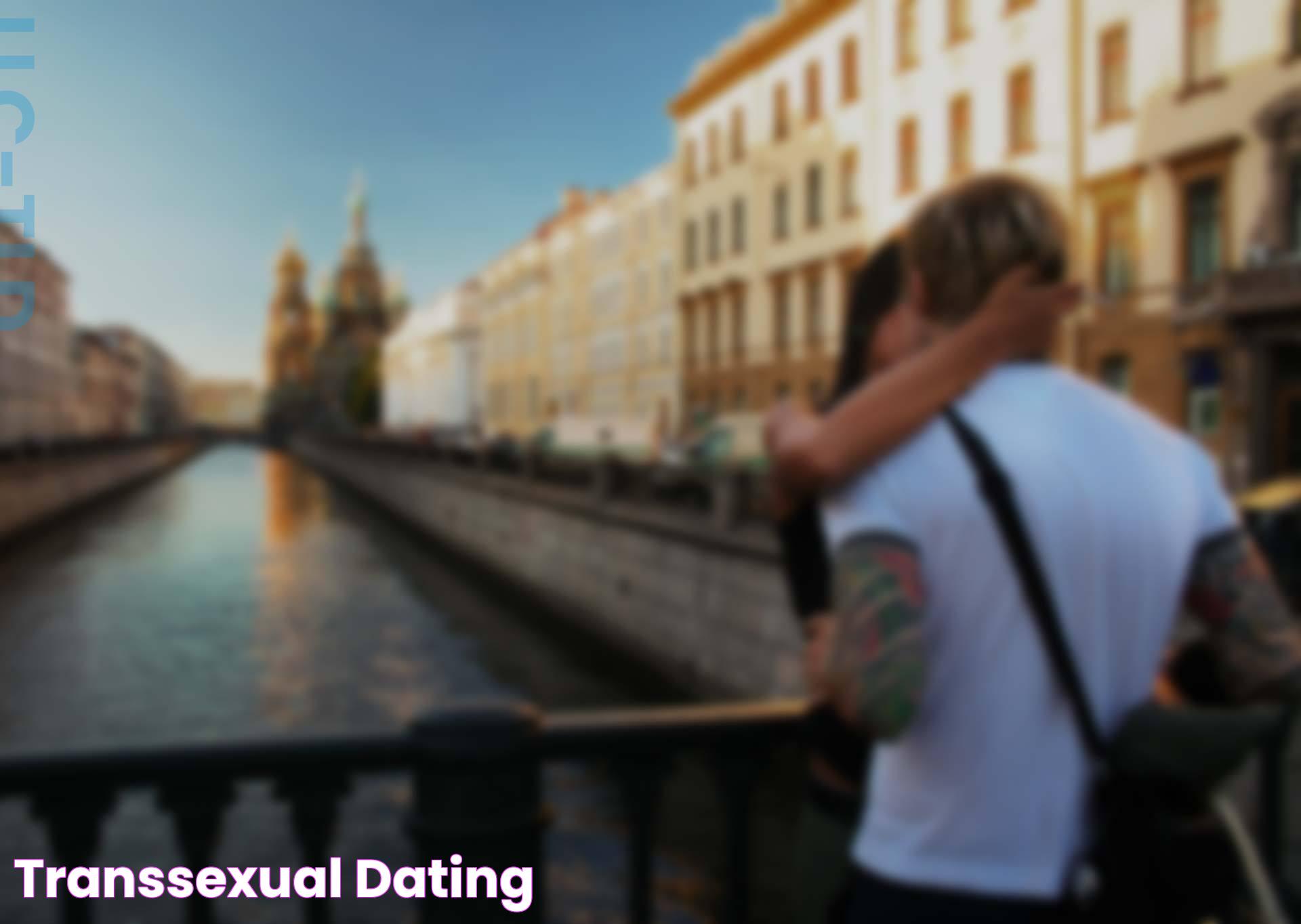 Mastering The Art Of TSDating: A Complete Guide To Navigating Transgender Dating