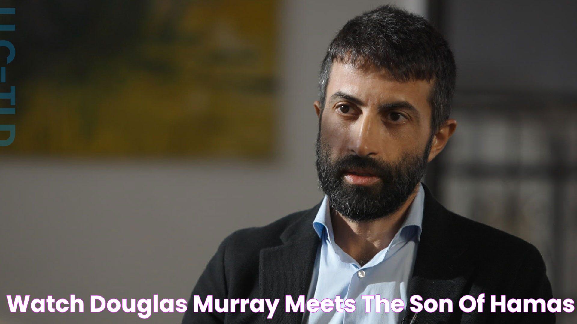 WATCH Douglas Murray Meets the Son of Hamas