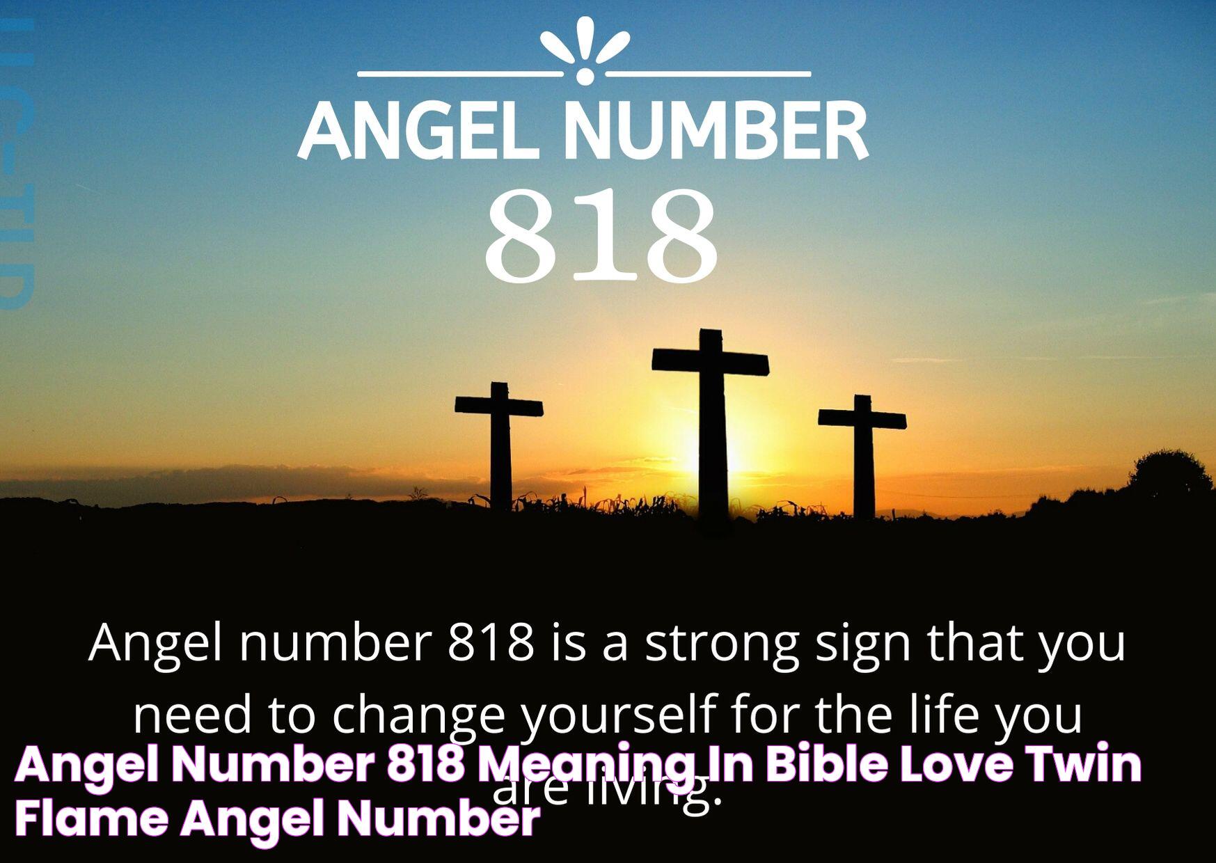 Angel Number 818 Meaning in Bible, Love, Twin Flame Angel Number