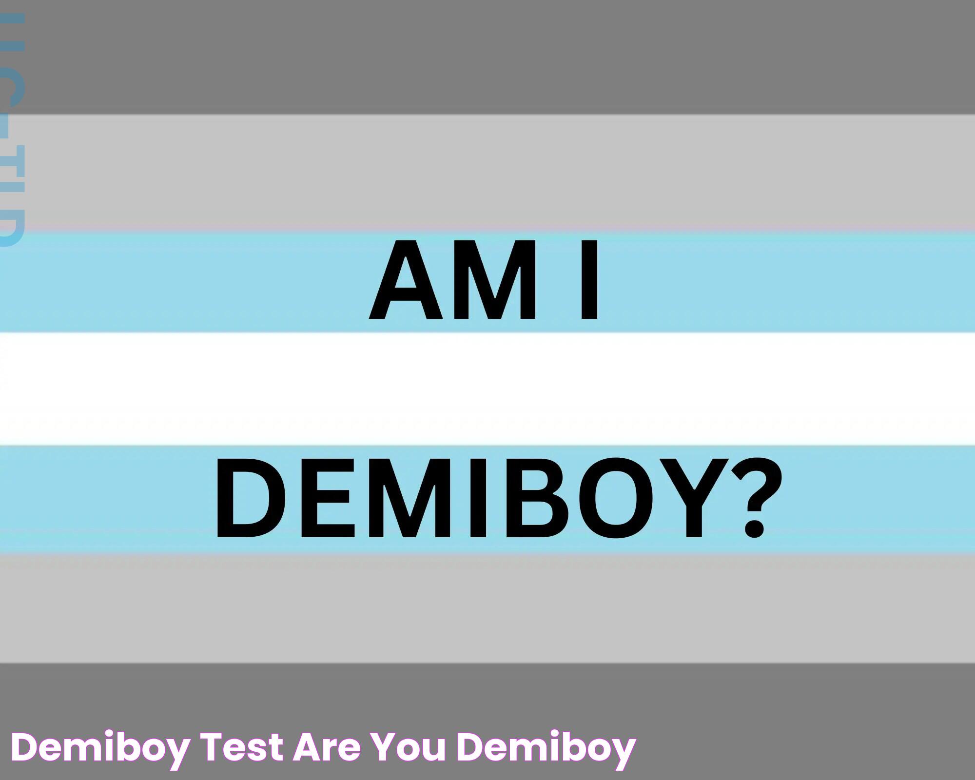 Demiboy Test Are You Demiboy?