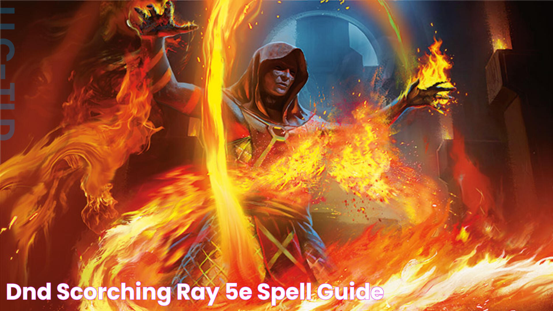 Mastering Scorching Ray 5e: A Guide To Harnessing Arcane Power