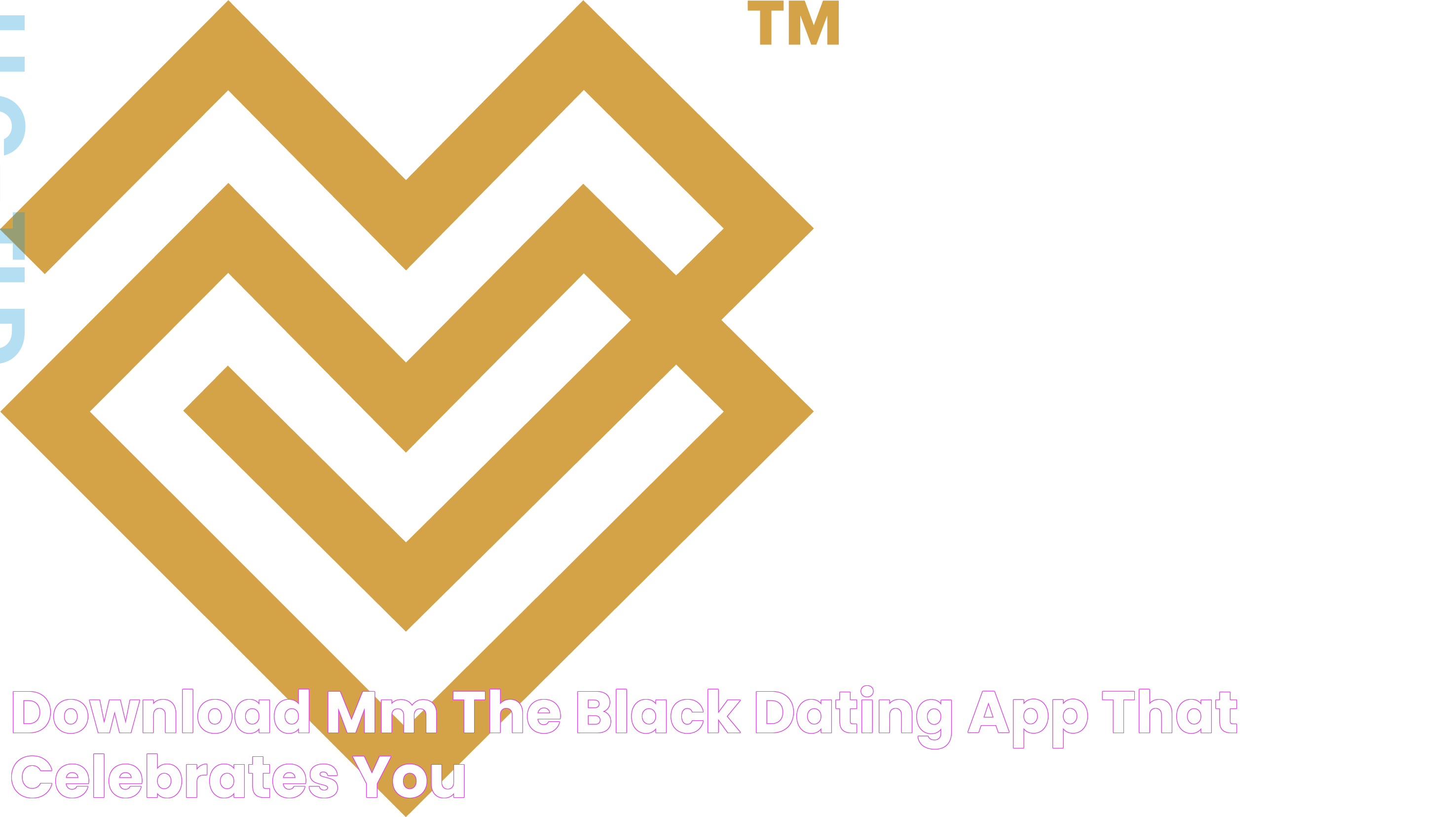 Download MM the black dating app that celebrates you