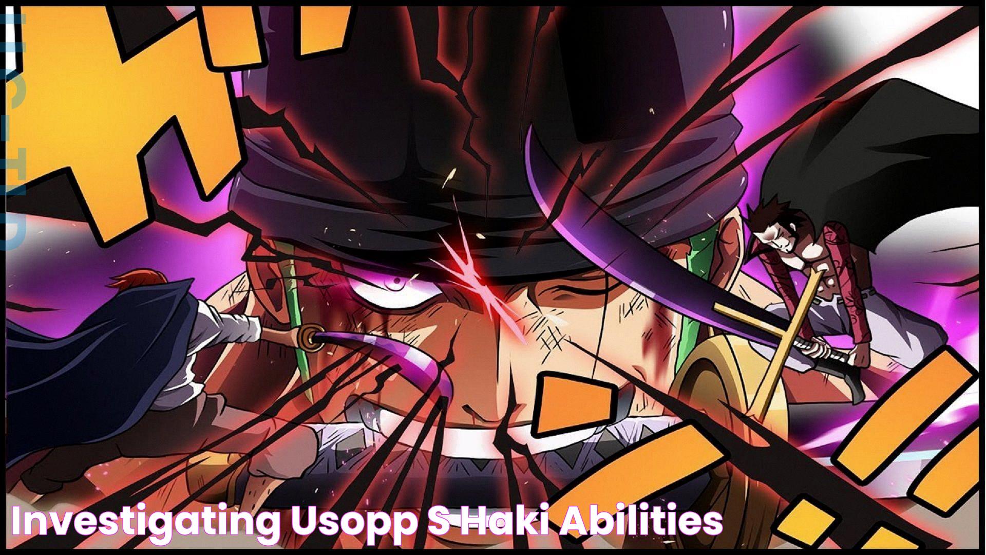 Uncovering Usopp's Abilities: Does Usopp Have Haki?