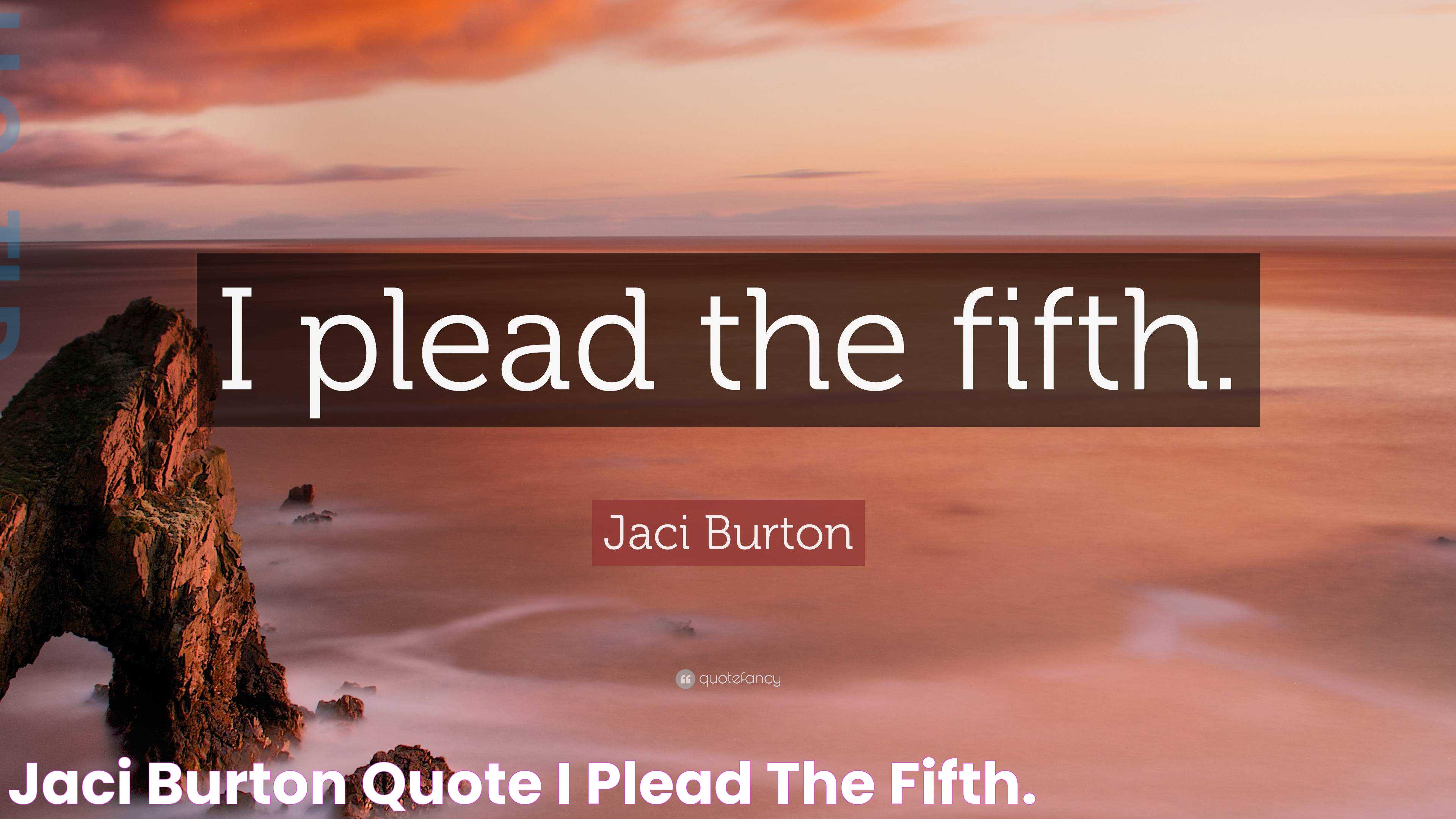 Jaci Burton Quote “I plead the fifth.”