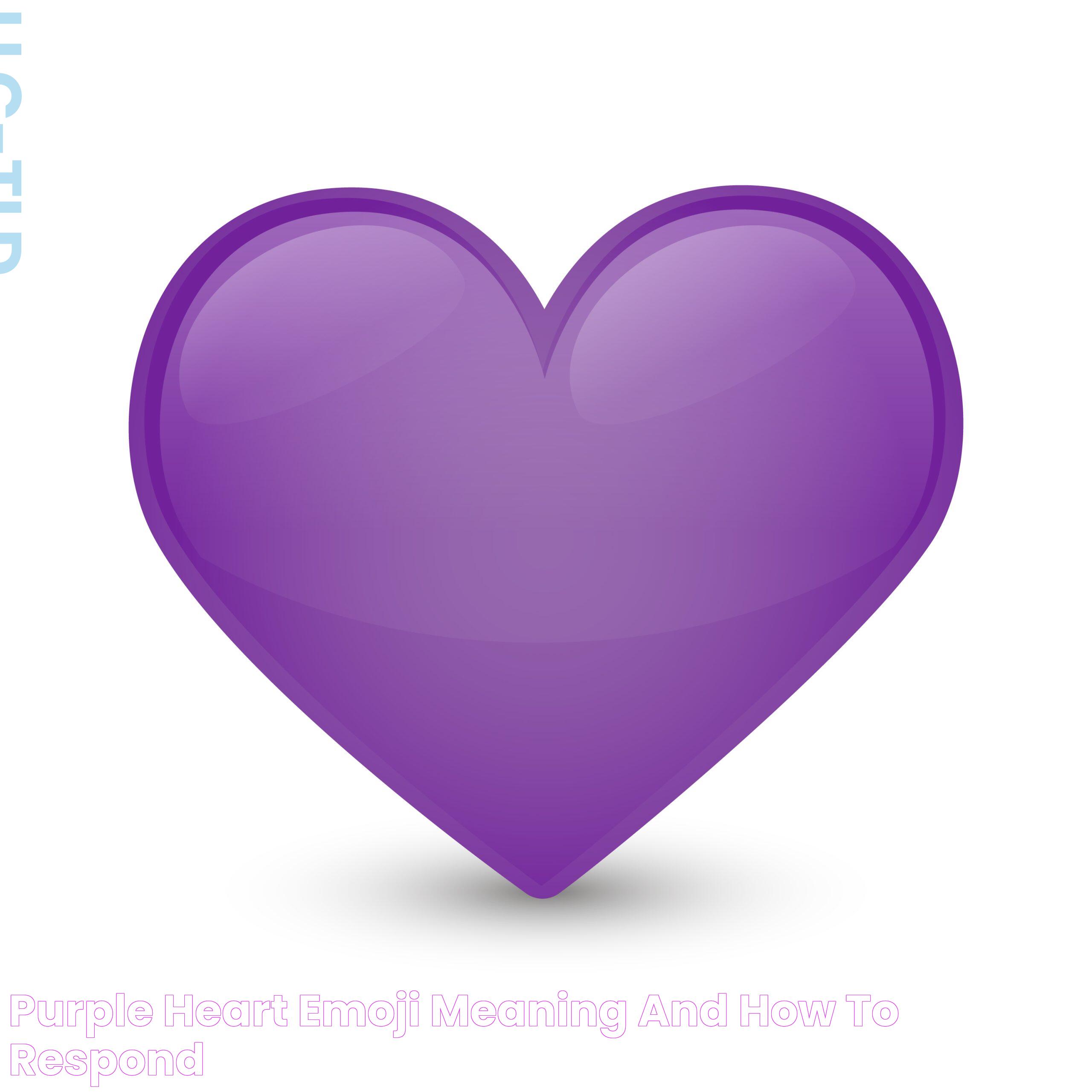 Delve Into The Symbolism And Use Of The Purple Heart Emoji &#128156;