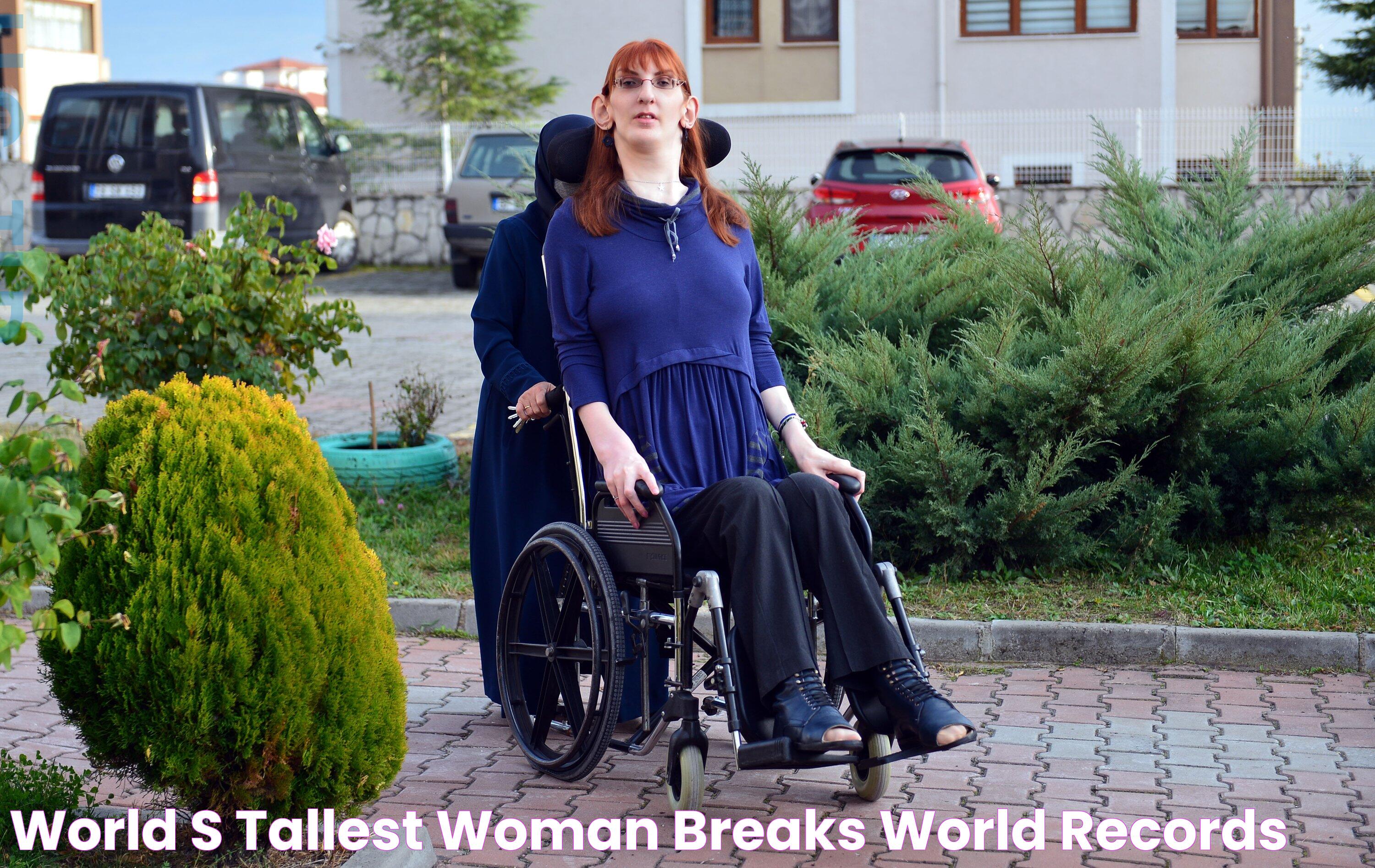 World’s Tallest Woman Breaks World Records