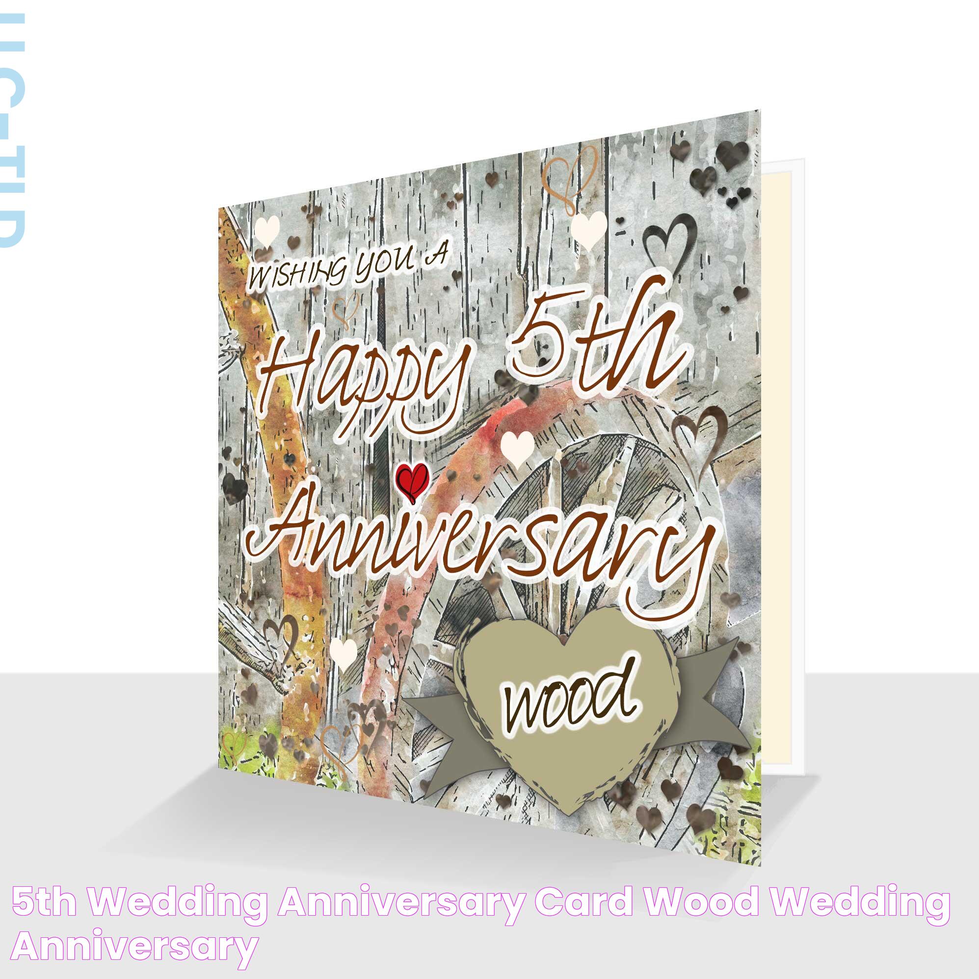 5th Wedding Anniversary Card Wood Wedding Anniversary