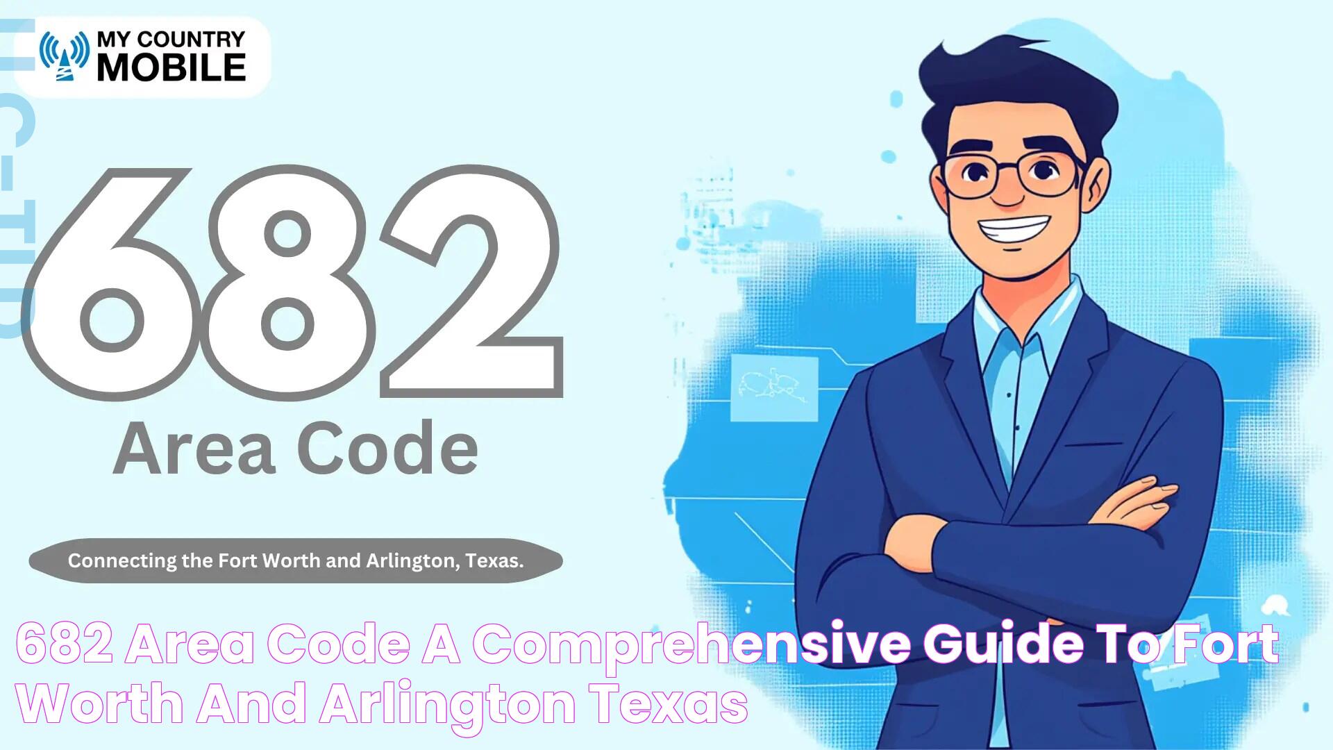 682 Area Code A Comprehensive Guide To Fort Worth And Arlington, Texas