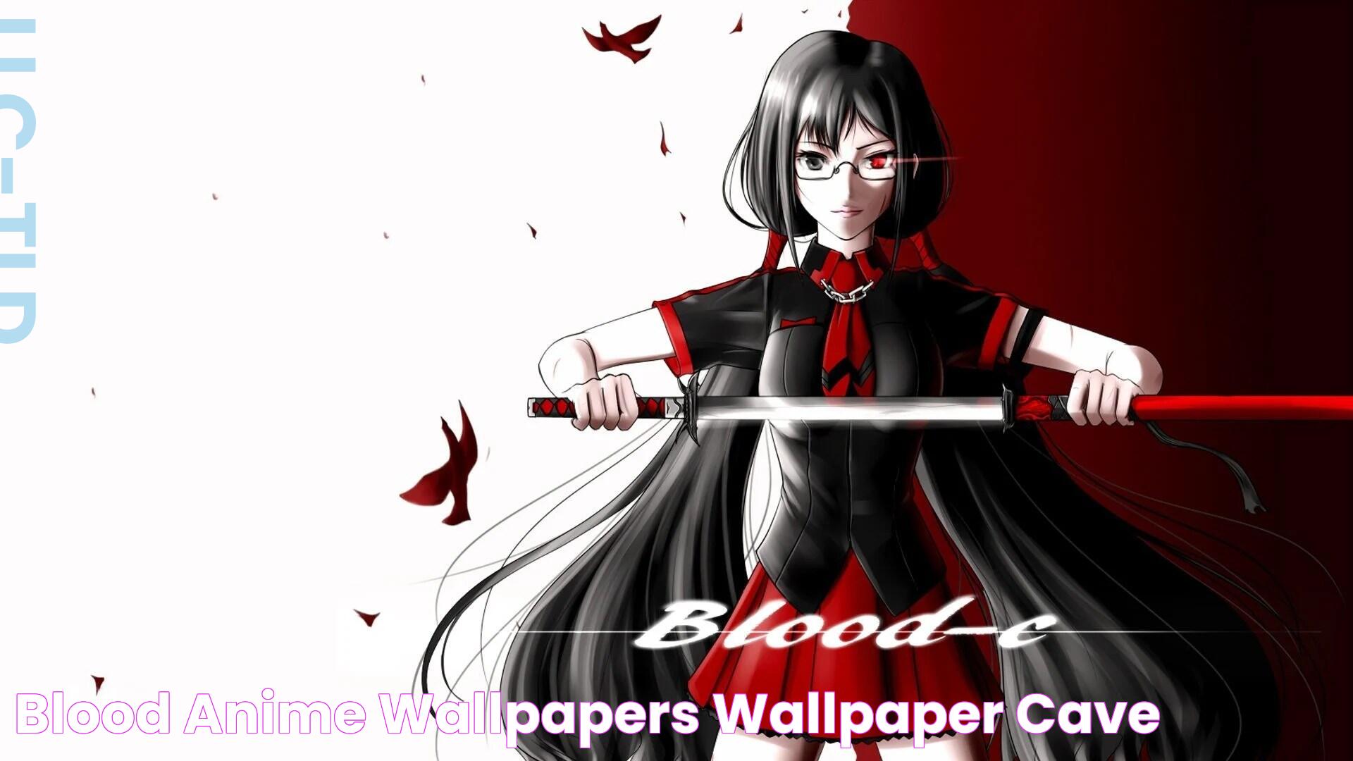 The Thrilling World Of Blood C Anime: A Must-Watch For Fans!