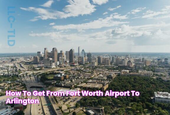 How to get from Fort Worth Airport to Arlington